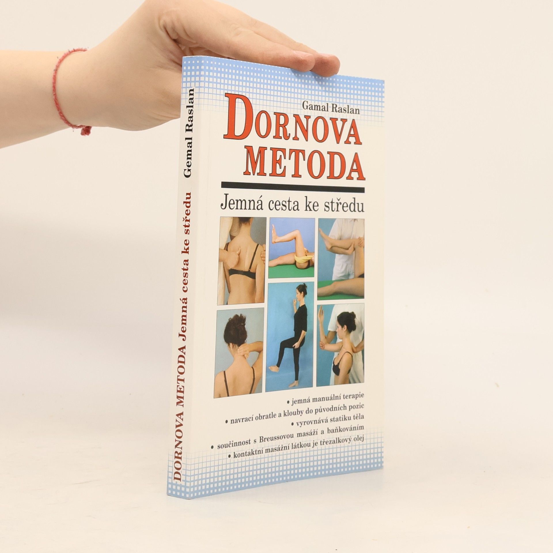 Gamal Raslan Dornova metoda. Jemná cesta ke středu