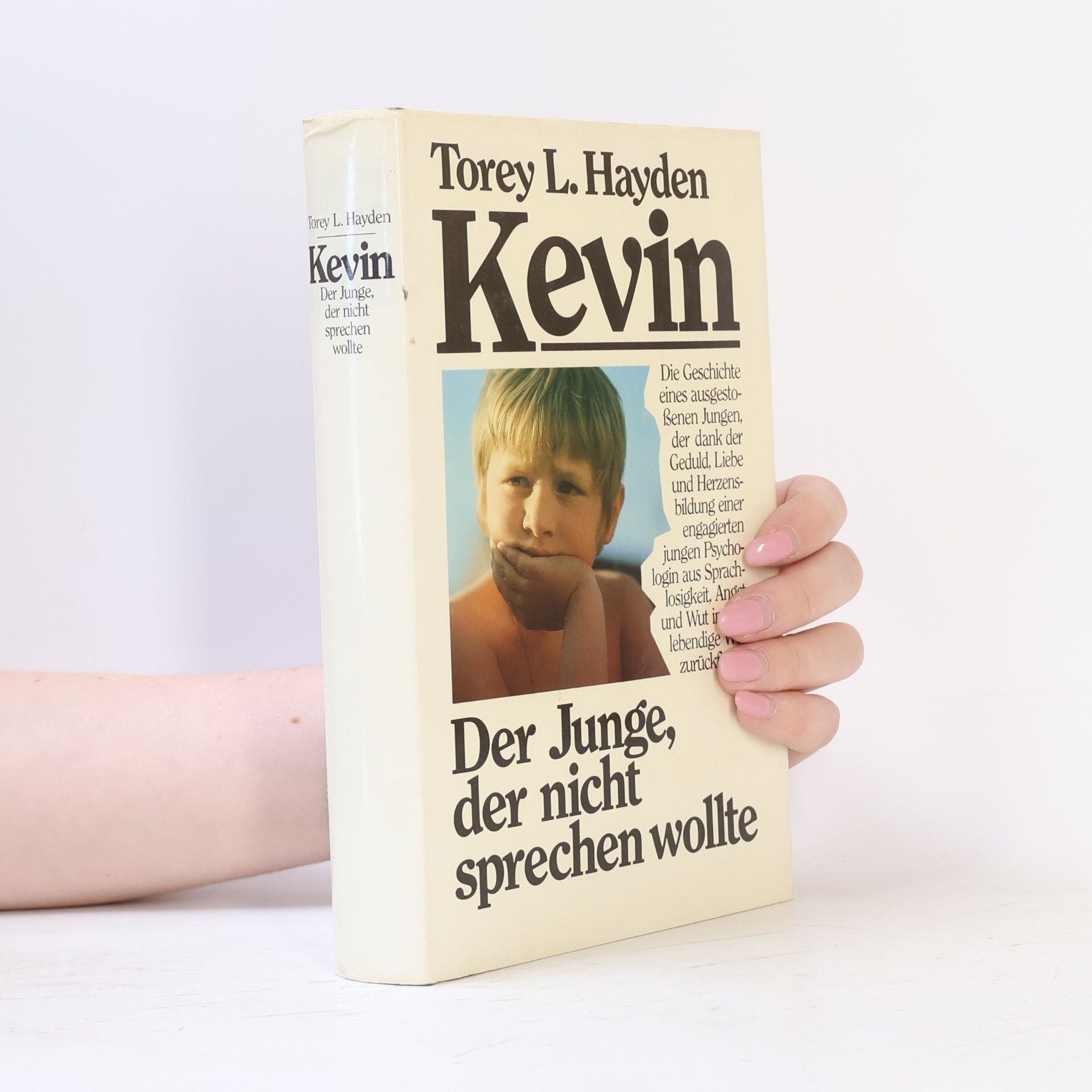 Torey Hayden Kevin. Der Junge, der nicht, sprechen wollte