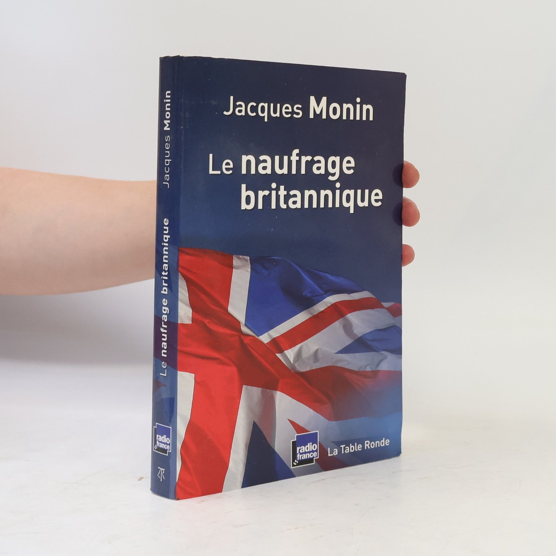 Jacques Monin Le naufrage britannique