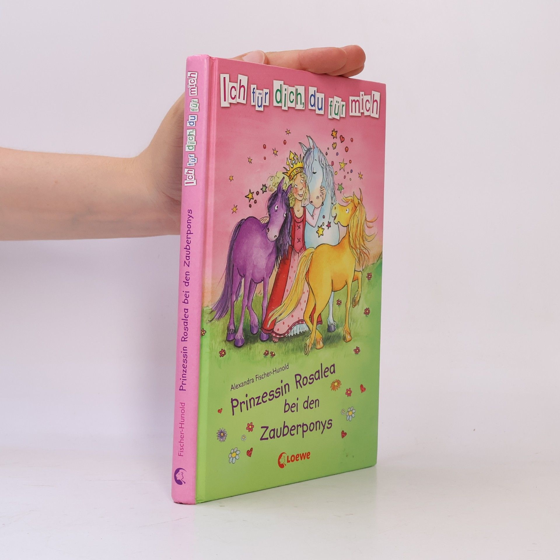 Alexandra Fischer-Hunold Prinzessin Rosalea bei den Zauberponys