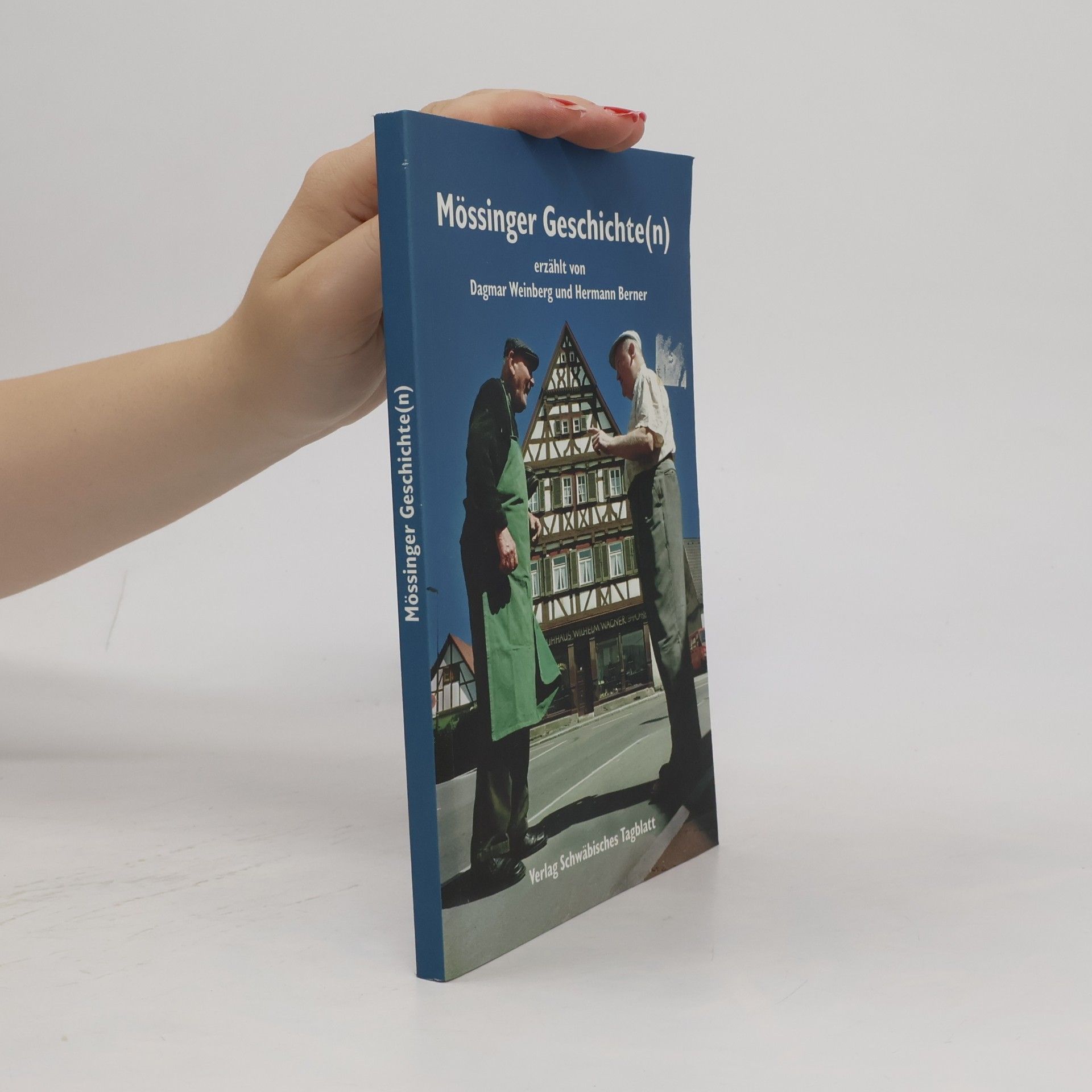 Dagmar Weinberg Mössinger Geschichte(n)
