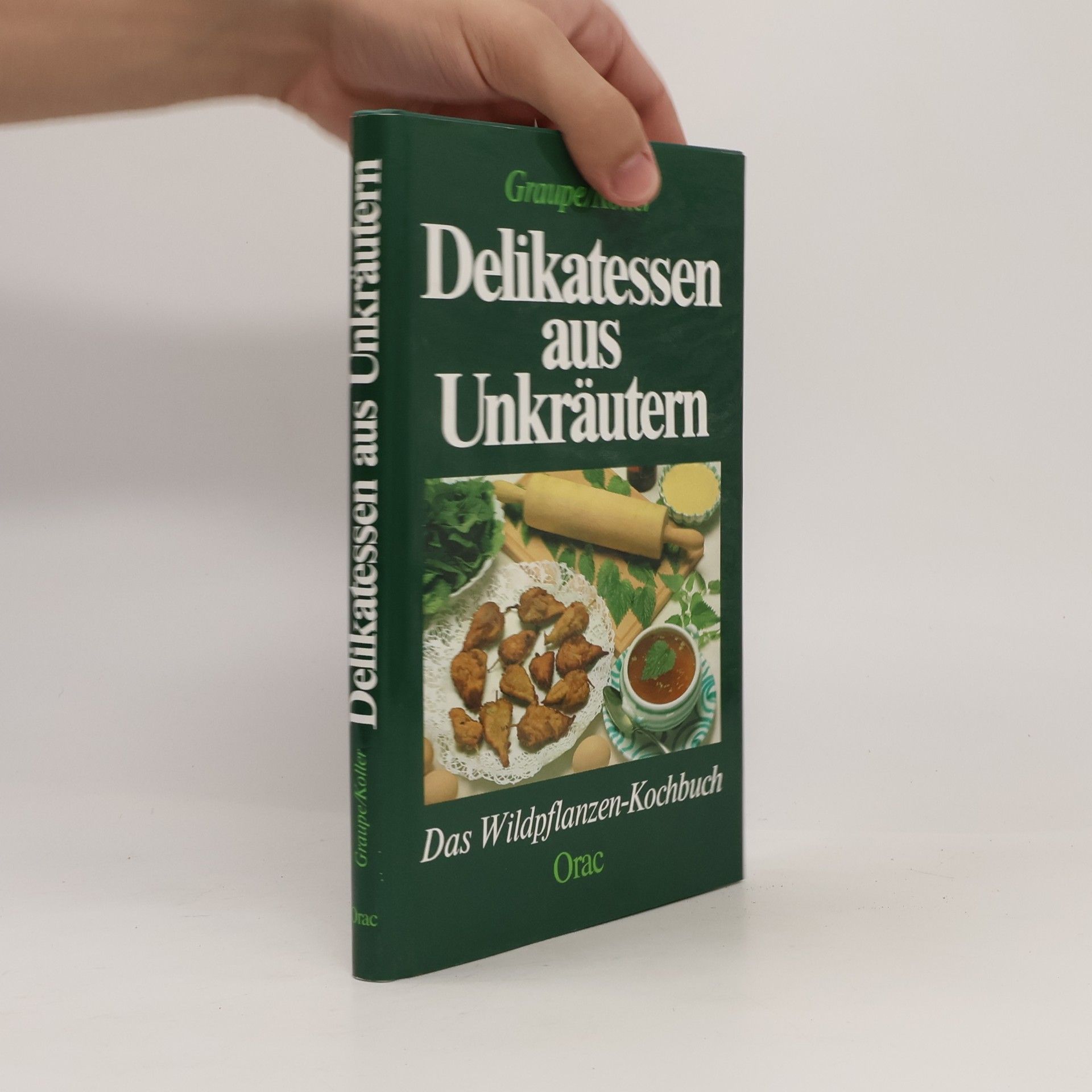 Friedrich Graupe Delikatessen aus Unkräutern