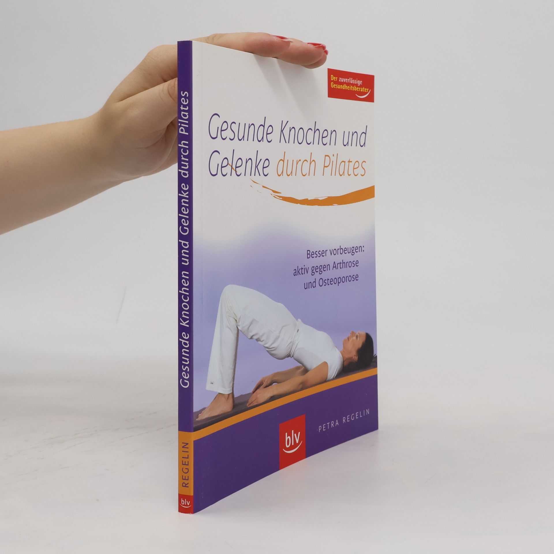 Petra Regelin Gesunde Knochen und Gelenke durch Pilates