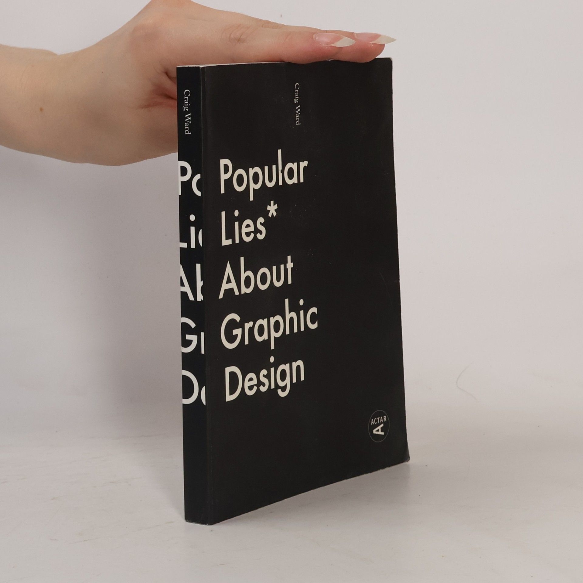 Craig Ward Popular Lies About Graphic Design
