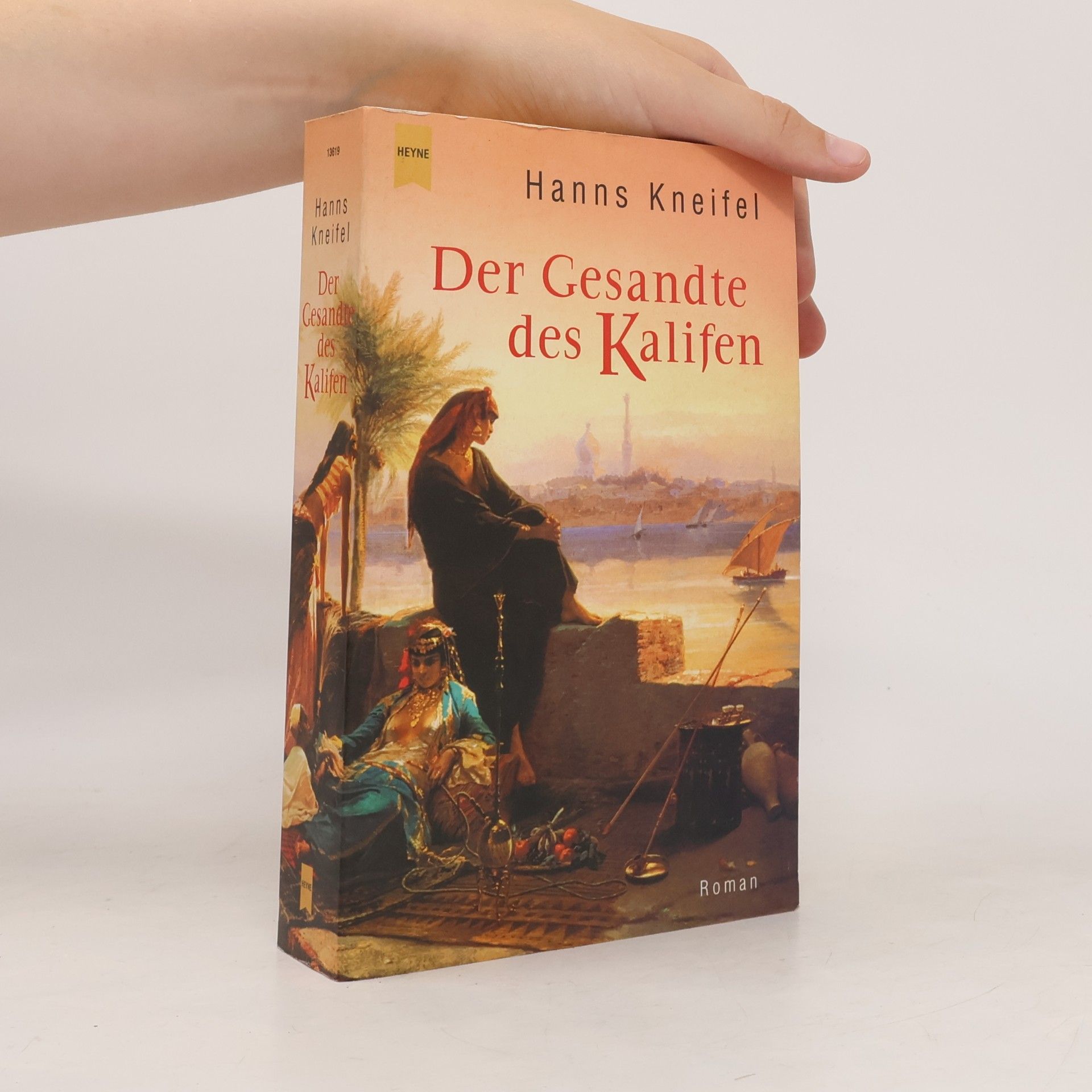 Hanns Kneifel Der Gesandte des Kalifen