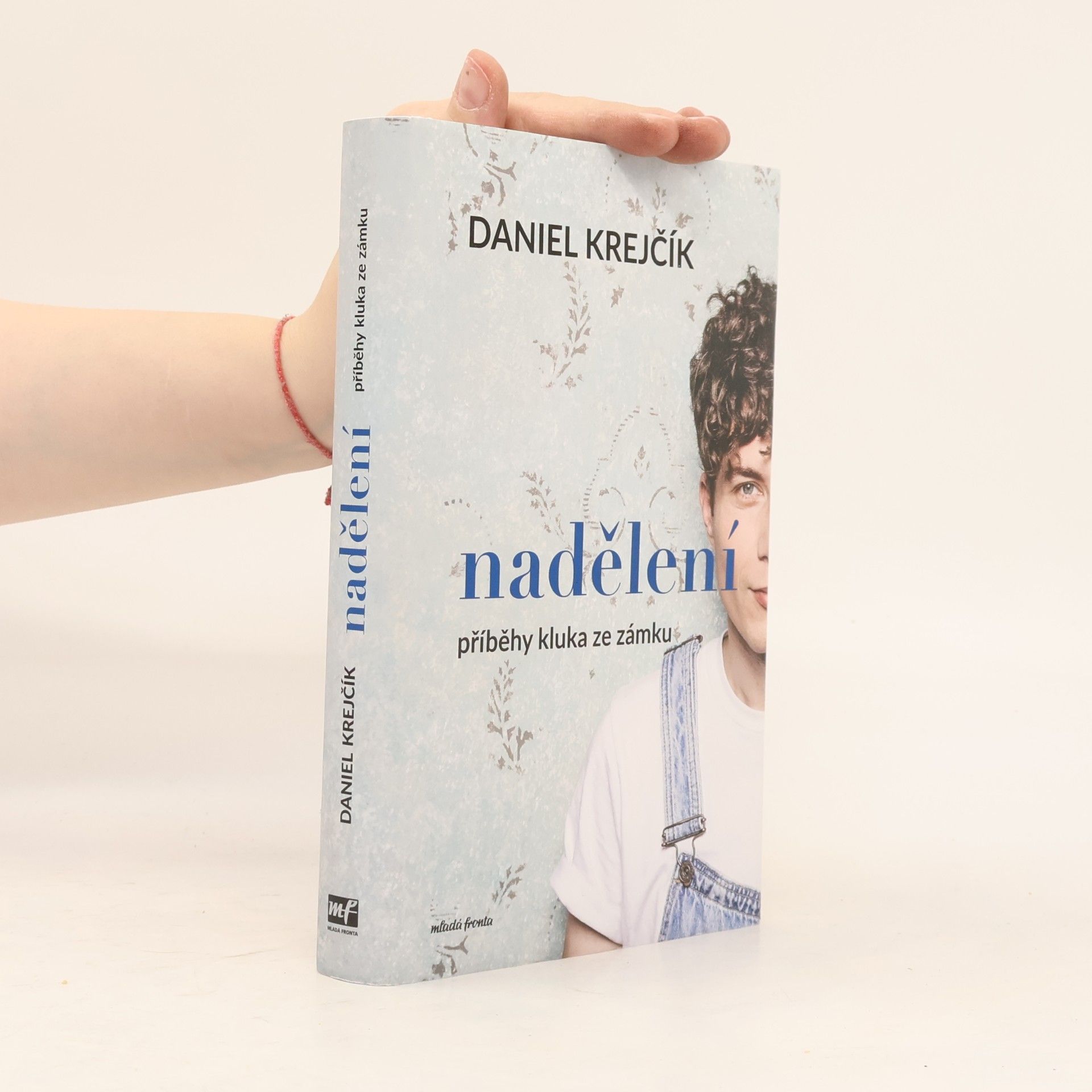 Daniel Krejčík Nadělení. Příběhy kluka ze zámku