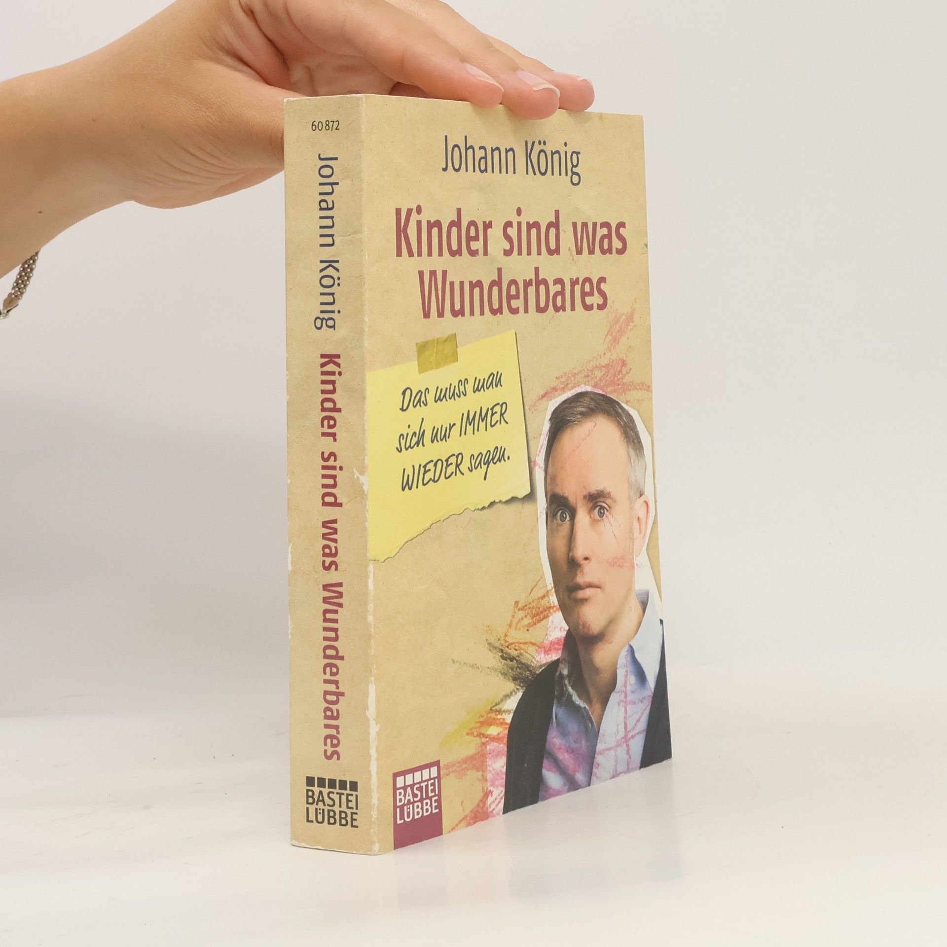 Johann-Günther König Kinder sind was Wunderbares