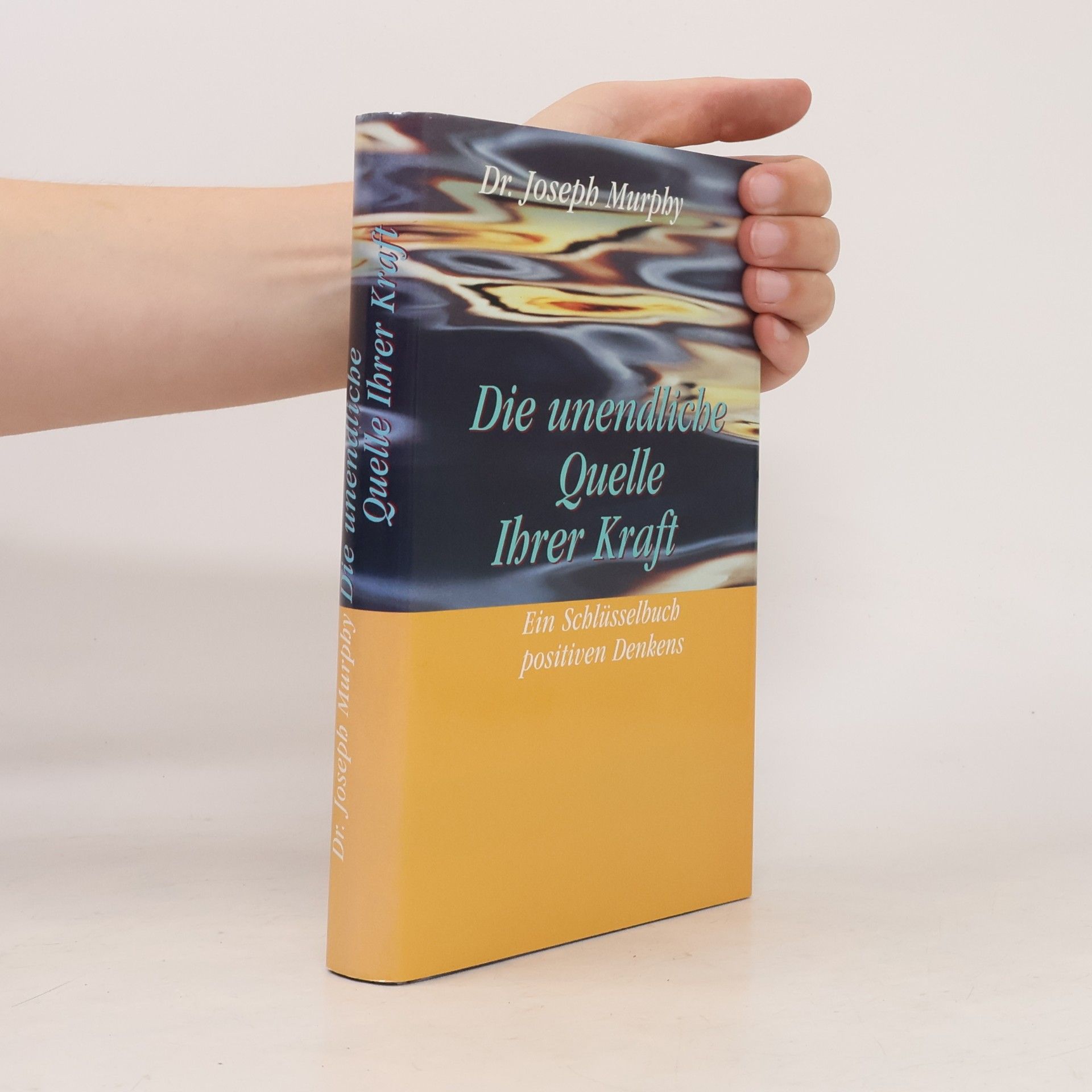 Die unendliche Quelle Ihrer Kraft