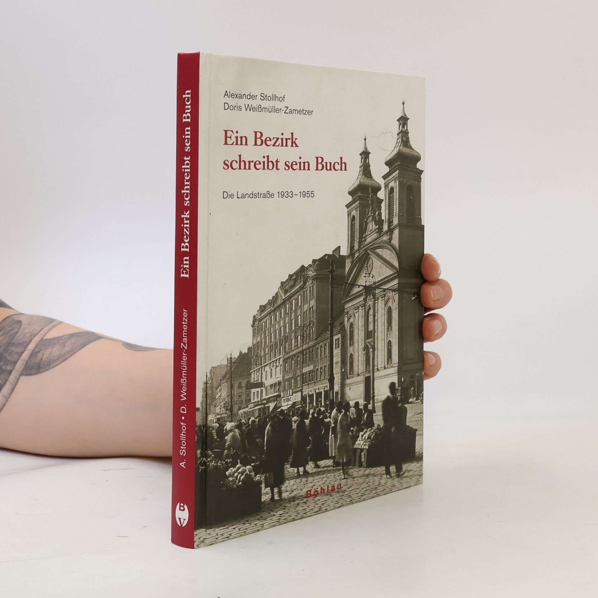 Alexander Stollhof Ein Bezirk schreibt sein Buch - die Landstraße 1933 - 1955