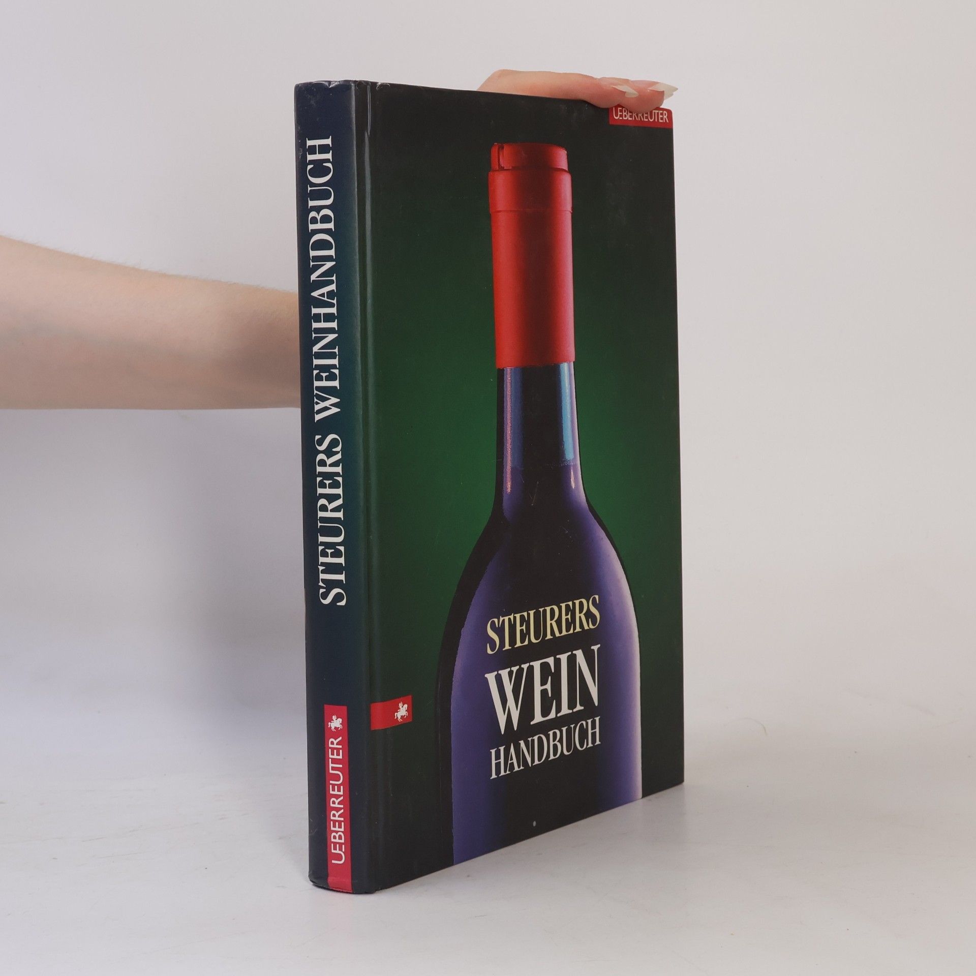 Rudolf Steurer Steurers Weinhandbuch