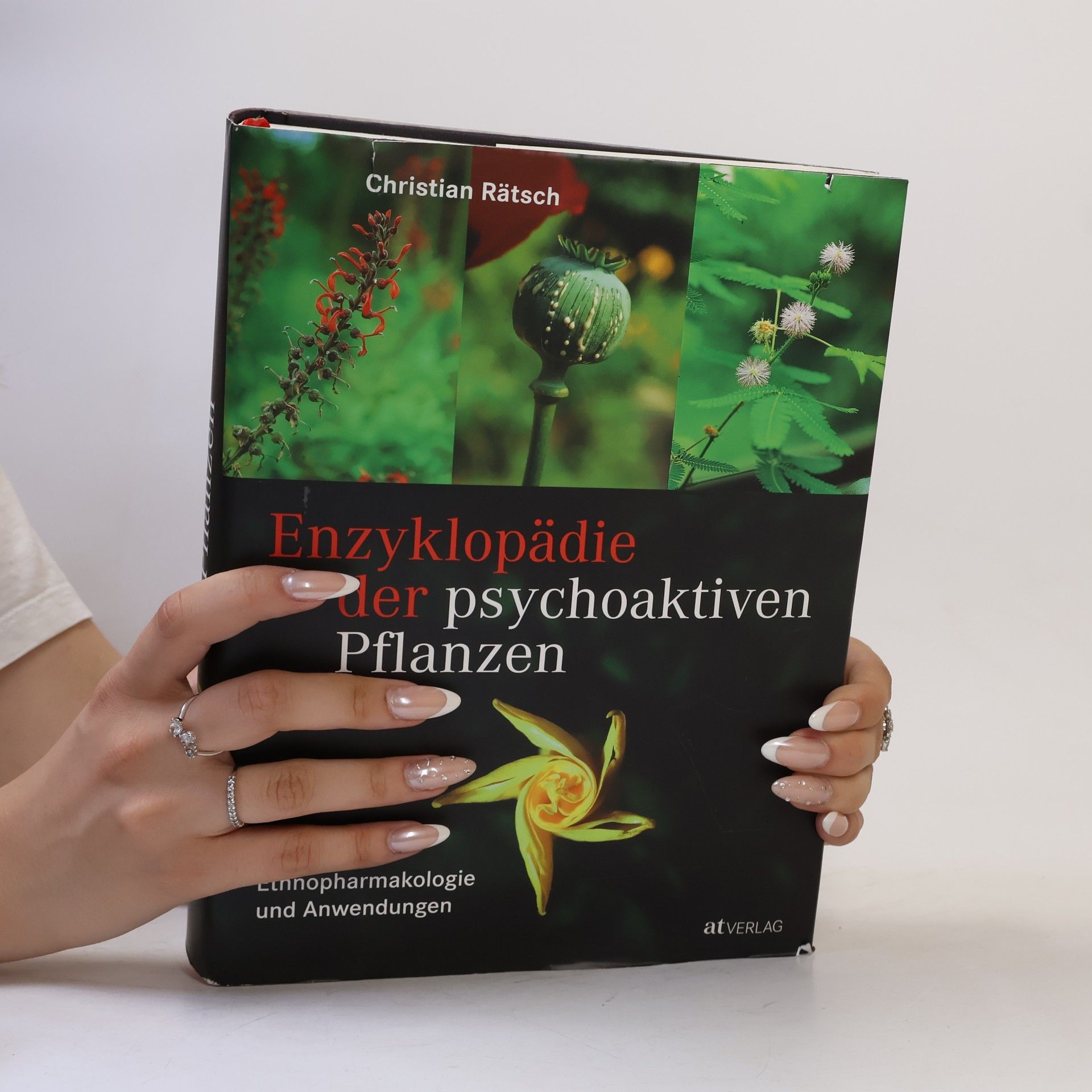 Christian Rätsch Enzyklopädie der psychoaktiven Pflanzen. Botanik, Ethnopharmakologie und Anwendung