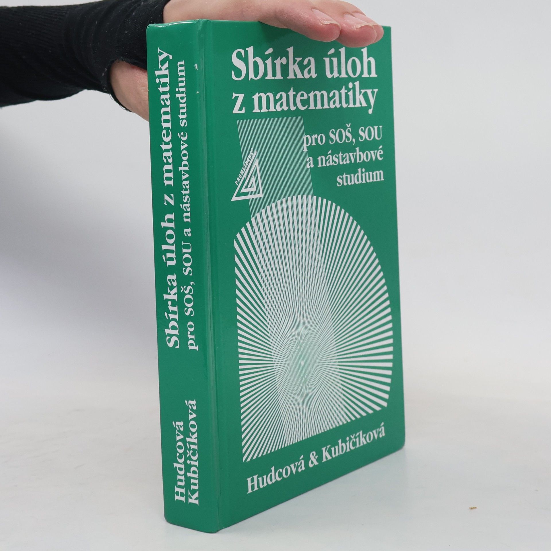 Milada Hudcová Sbírka úloh z matematiky pro SOŠ, SOU a nástavbové studium