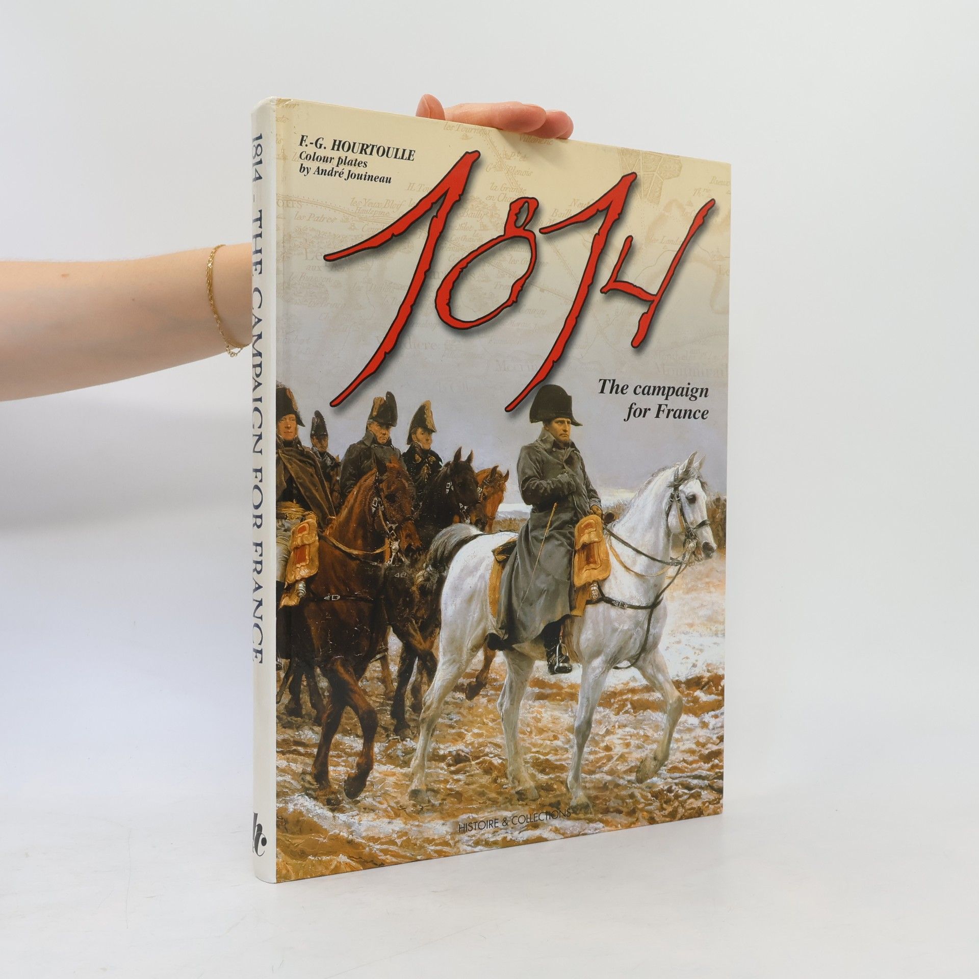Great Battles Of The First Empire: 1814, The Campaign Of France