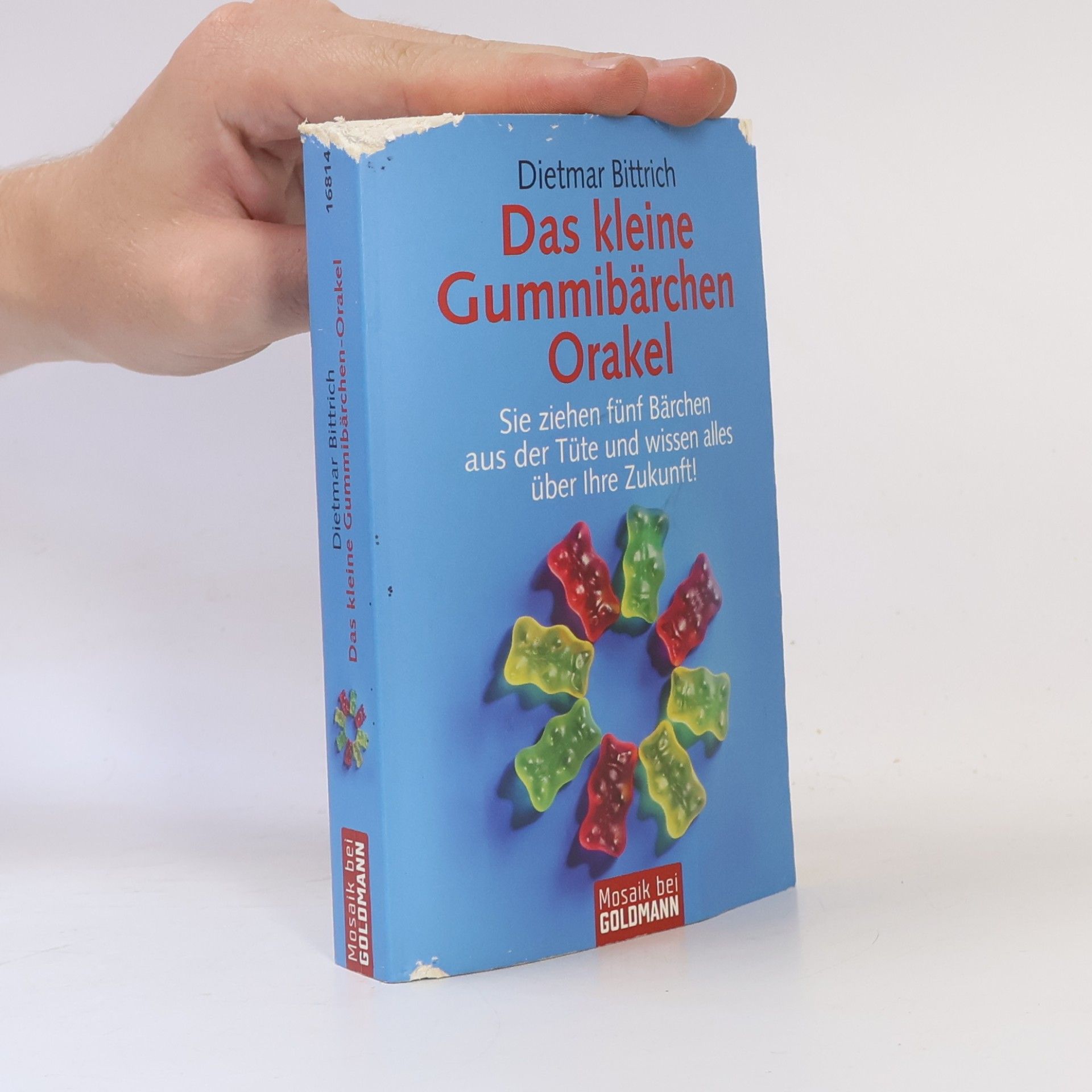 Dietmar Bittrich Das kleine Gummibärchen-Orakel