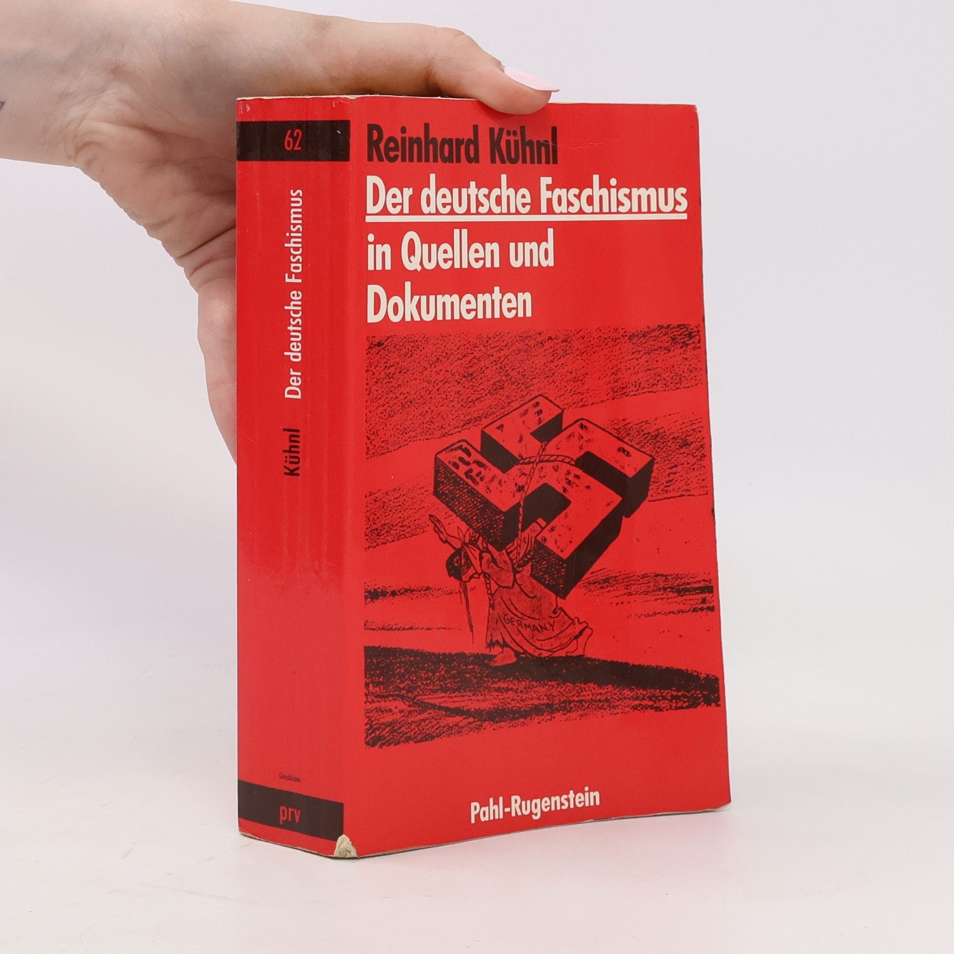 Reinhard Kühnl Der deutsche Faschismus in Quellen und Dokumenten