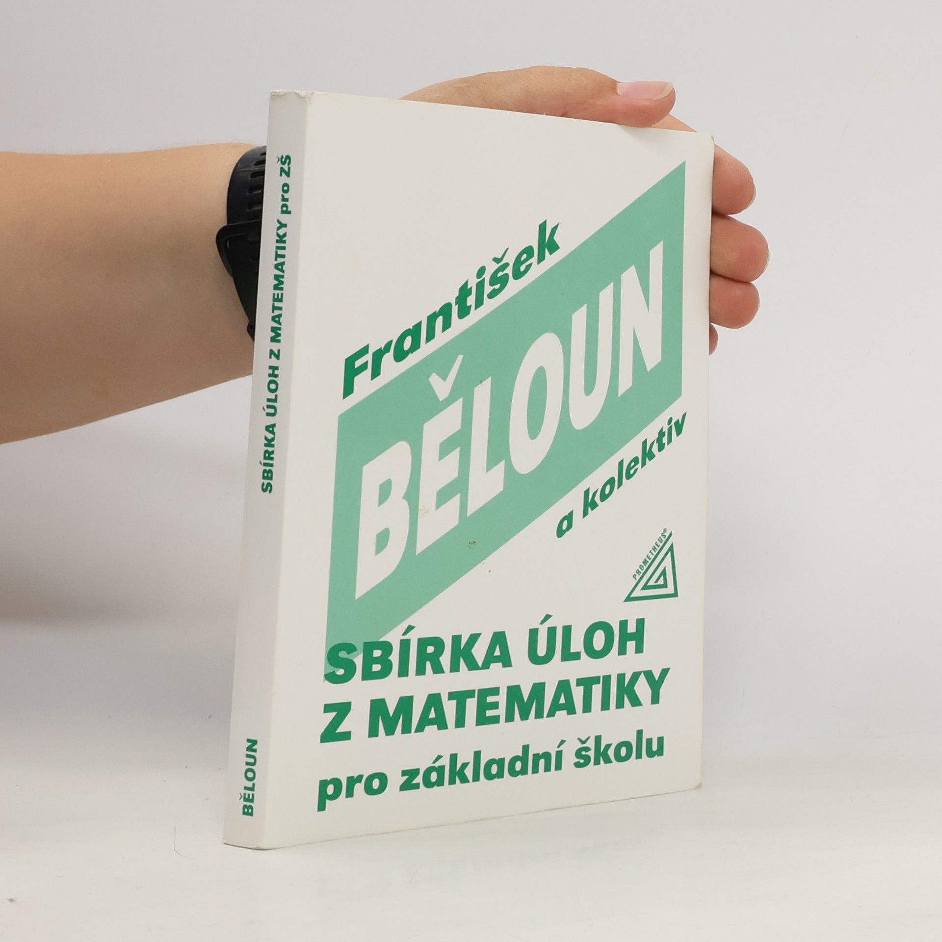 František Běloun Sbírka úloh z matematiky pro základní školu