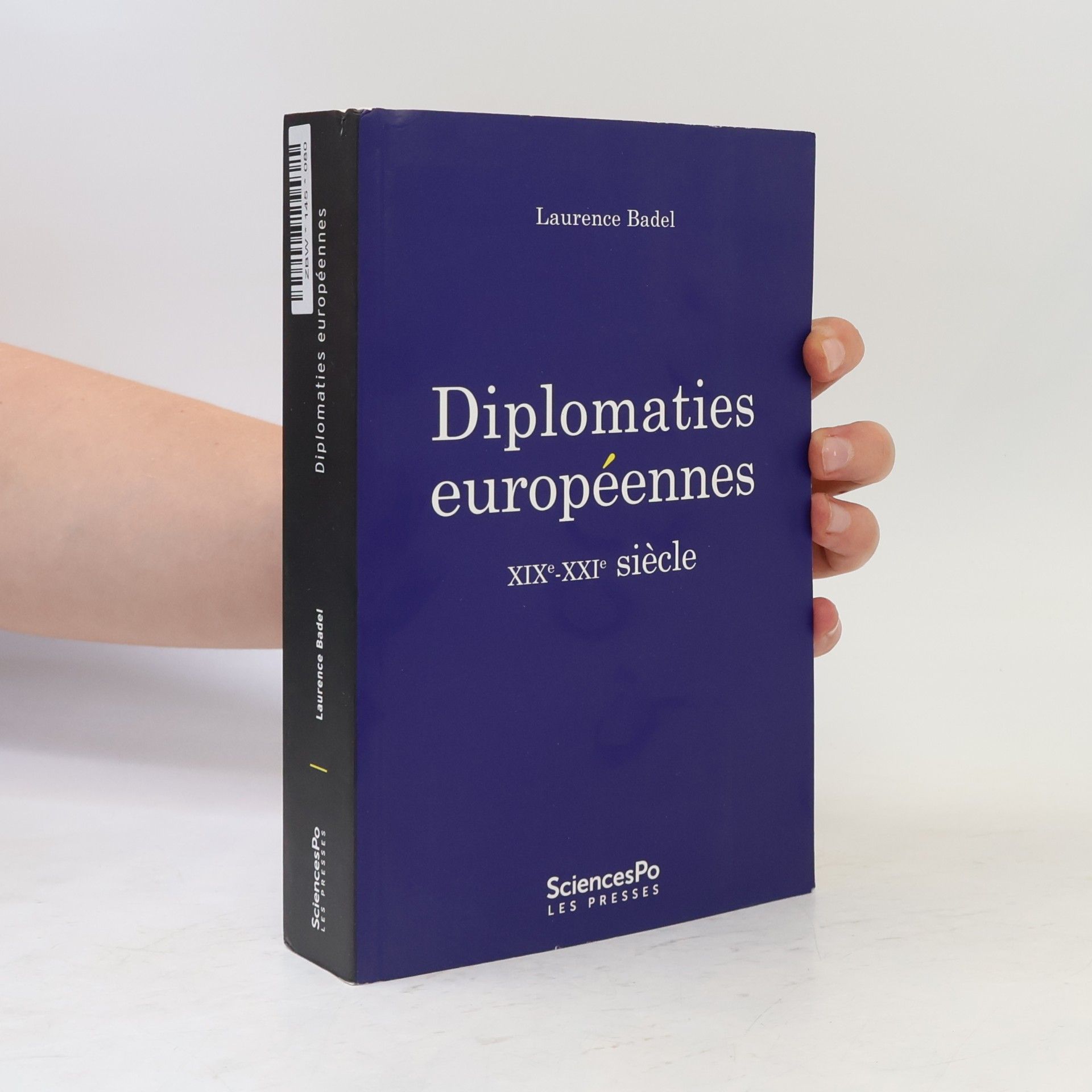 Laurence Badel Diplomaties européennes - XIXe-XXIe siècle