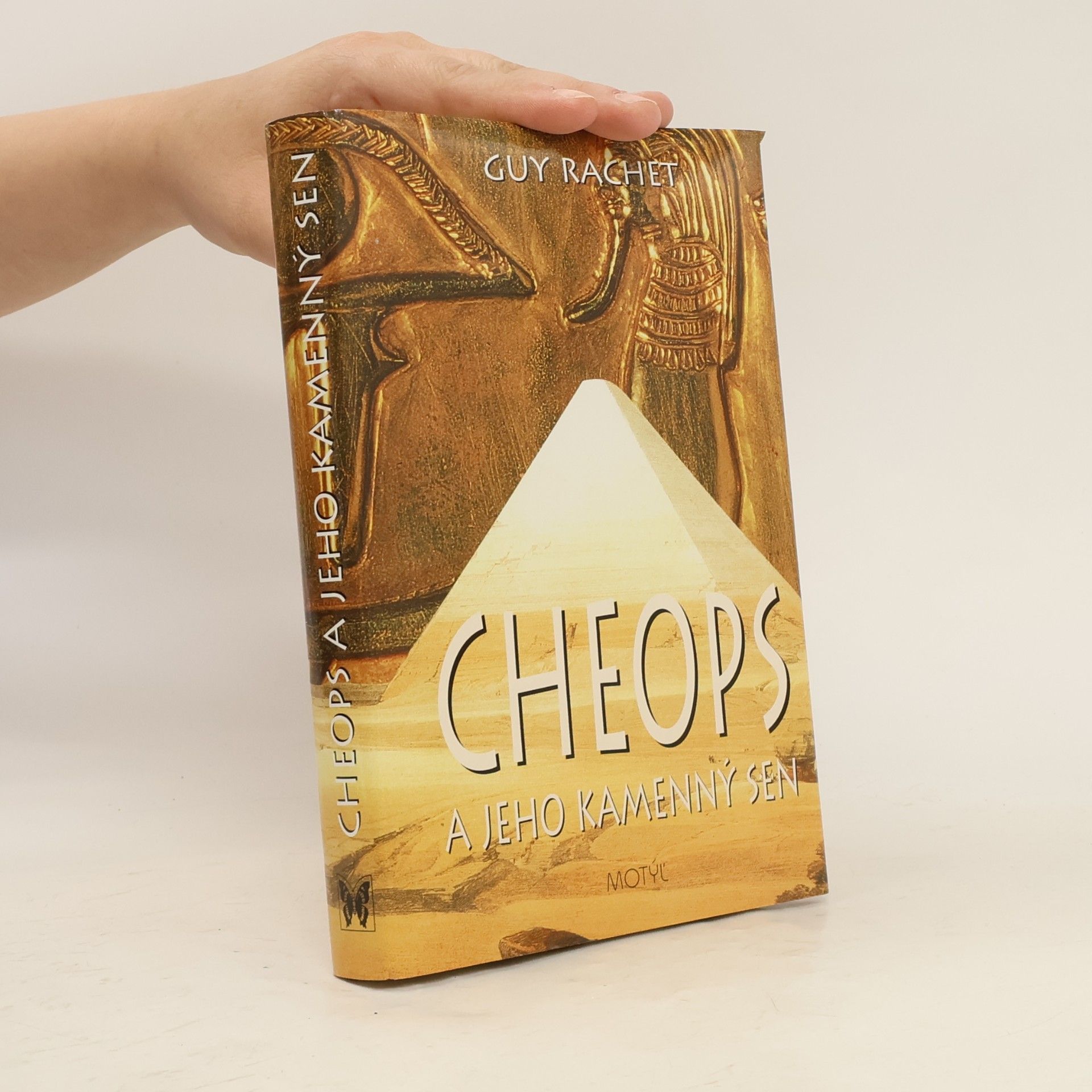Guy Rachet Cheops a jeho kamenný sen