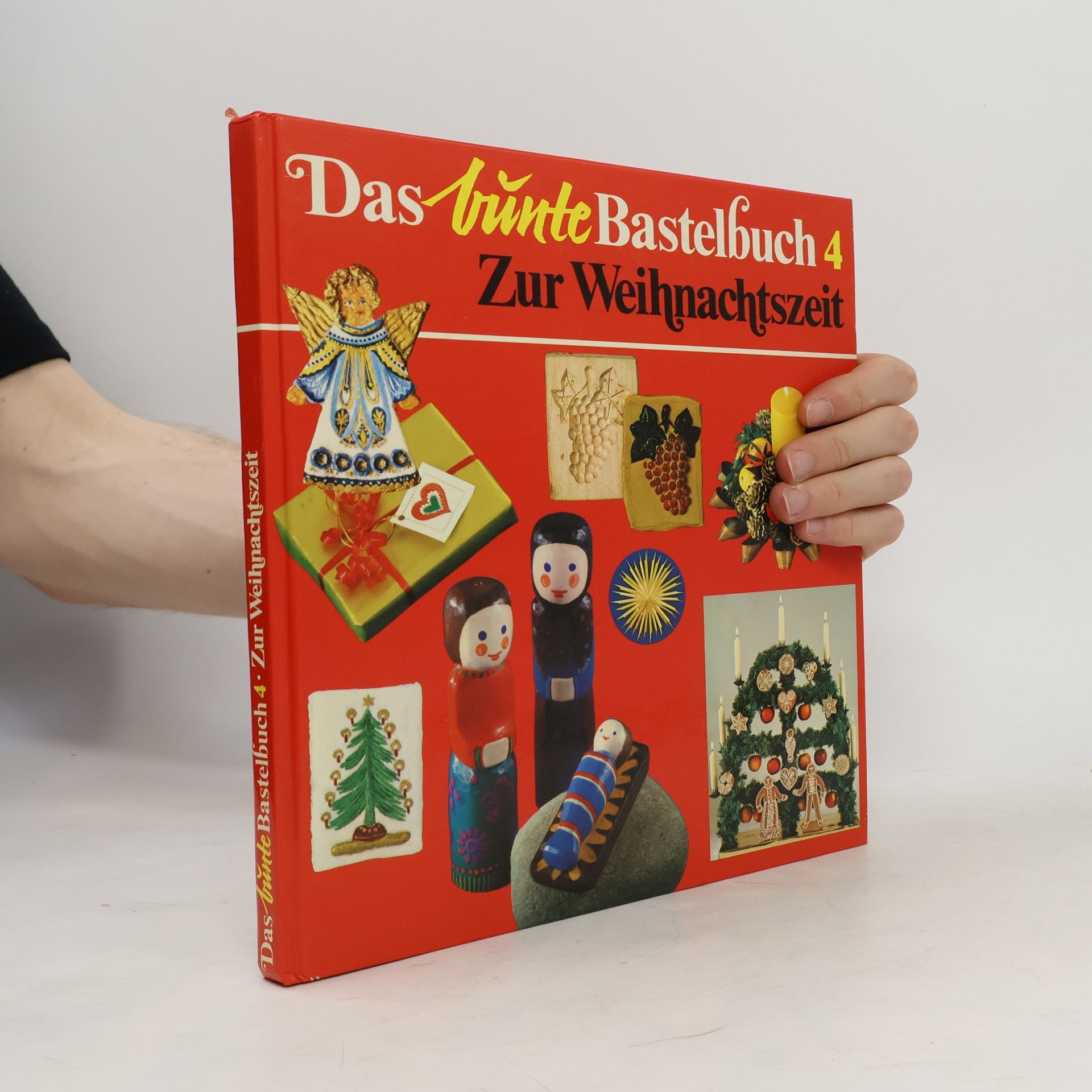Kolektiv autorů Das bunte Bastelbuch 4. Zur Weihnachtszeit