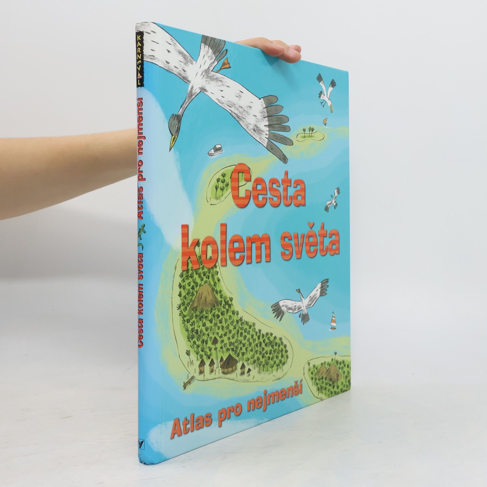 Benoît Delalandre Cesta kolem světa. Atlas pro nejmenší