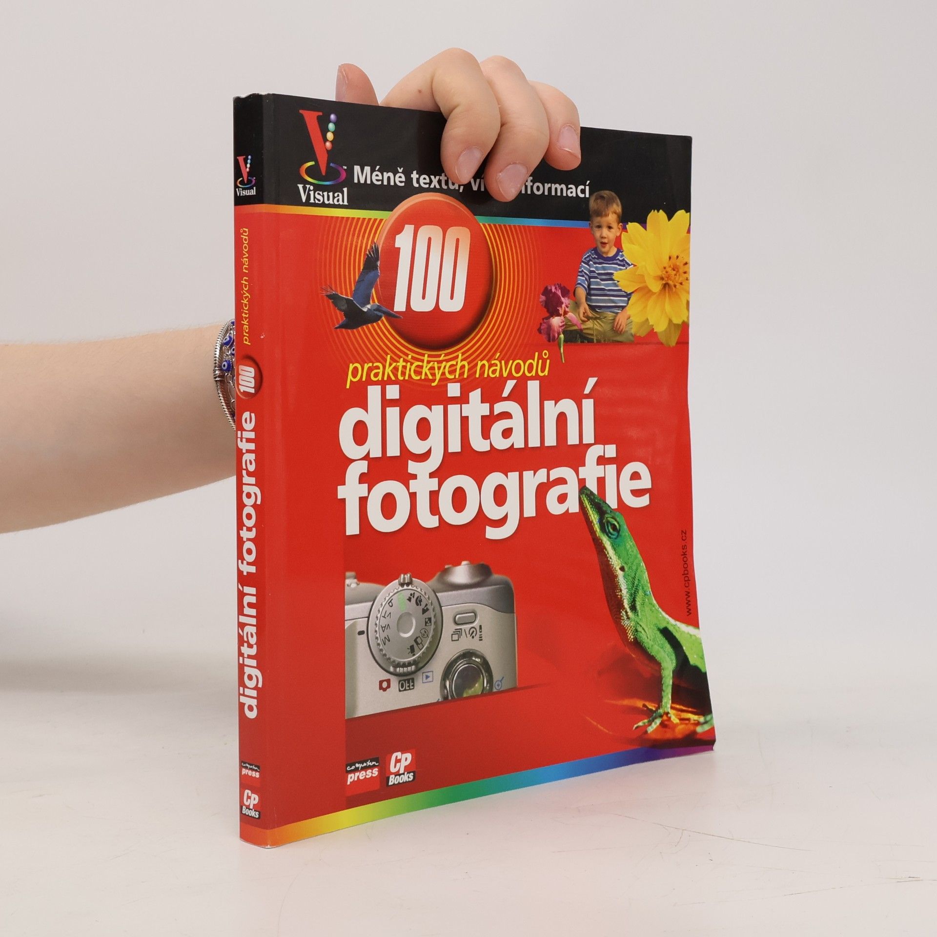 Gregory Georges Digitální fotografie : názorný průvodce : 100 praktických návodů a tipů