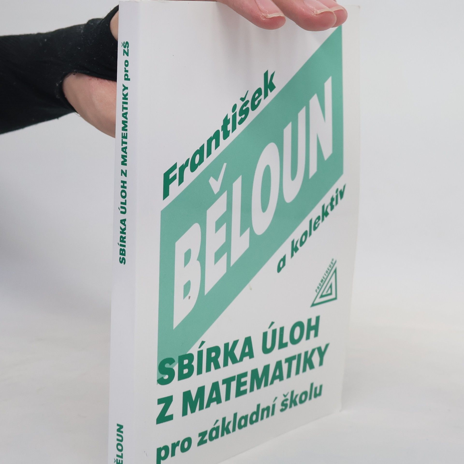 František Běloun Sbírka úloh z matematiky pro základní školu