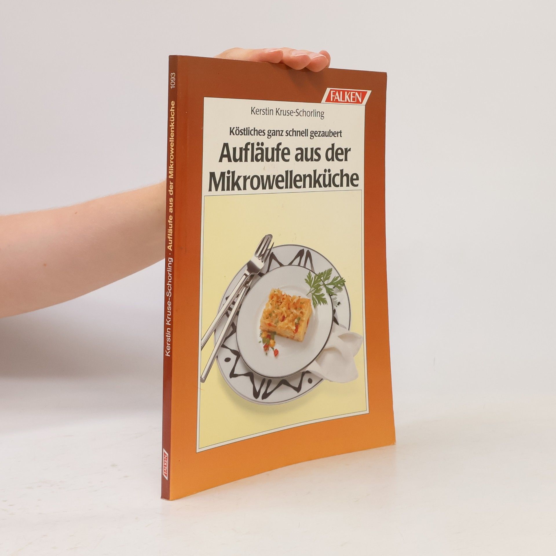 Kerstin Kruse Schorling Aufläufe aus der Mikrowellenküche