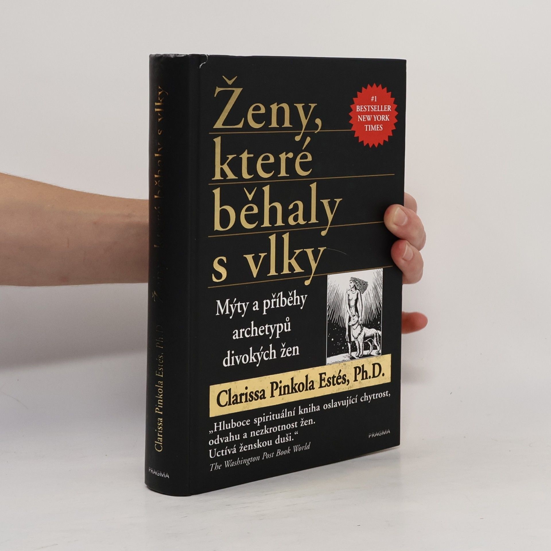 Clarissa Pinkola Estés Ženy, které běhaly s vlky