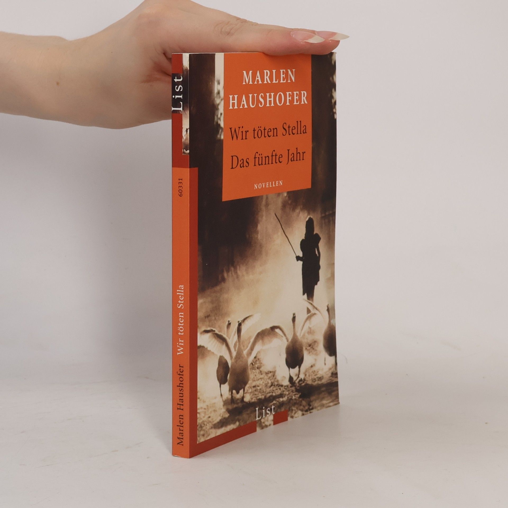 Marlen Haushofer Wir töten Stella ; Das fünfte Jahr : Novellen