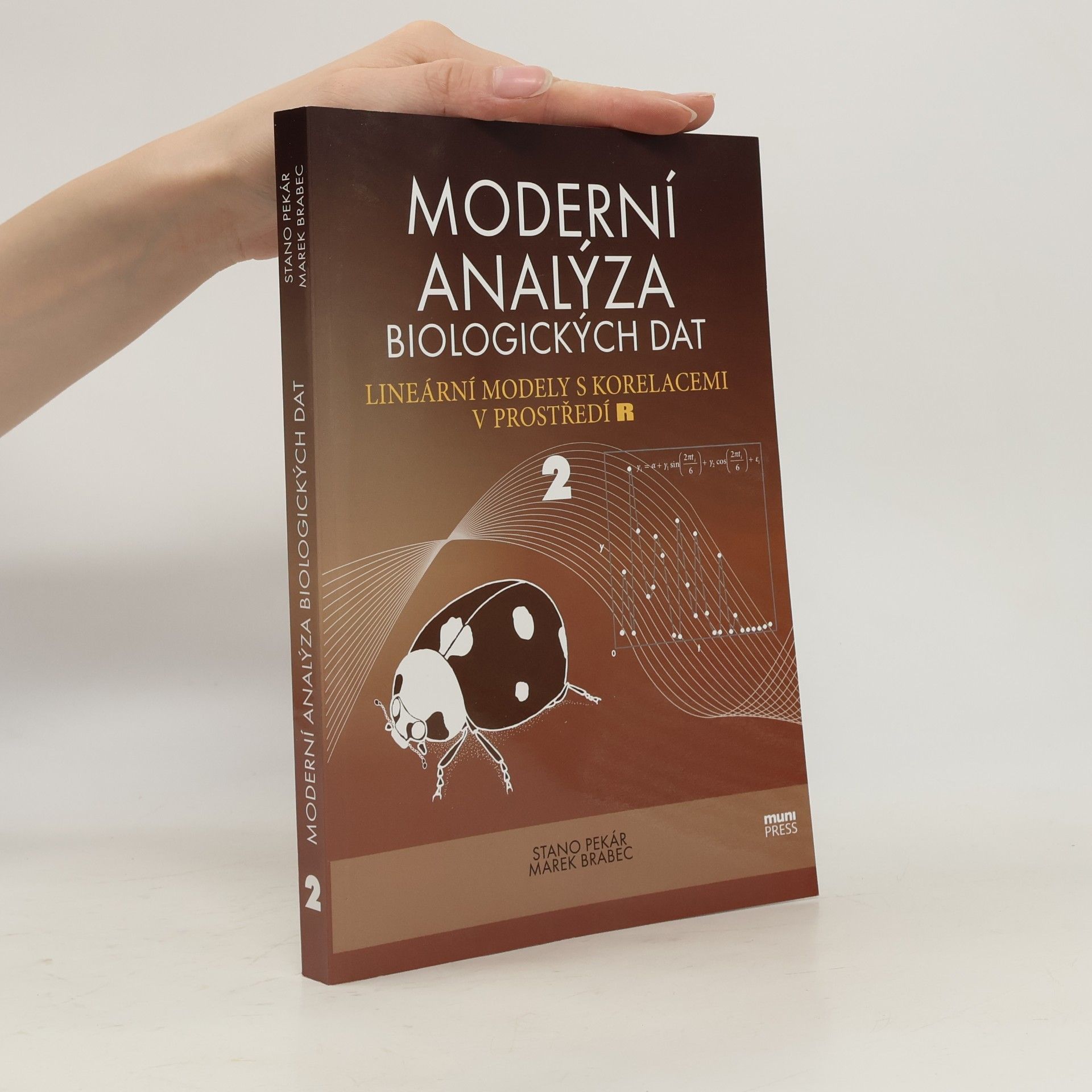 Stanislav Pekár Moderní analýza biologických dat 2