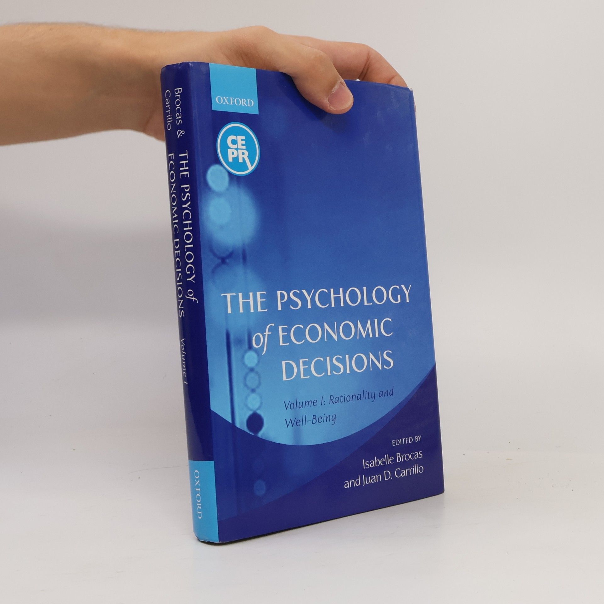 Juan D. Carrillo The Psychology of Economic Decisions Volume I