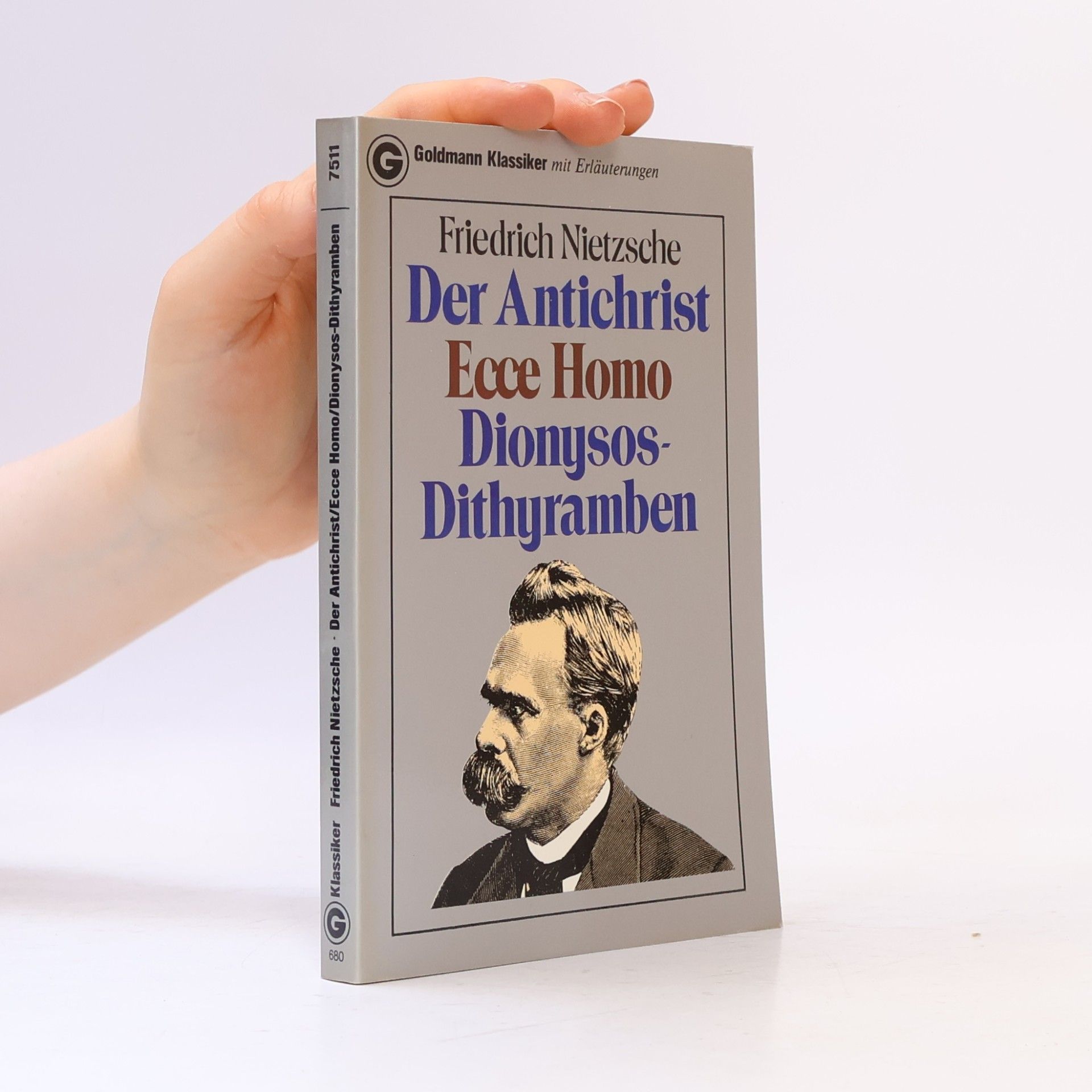 Friedrich Nietzsche Der Antichrist : Ecce Homo : Dionysos-Dithyramben