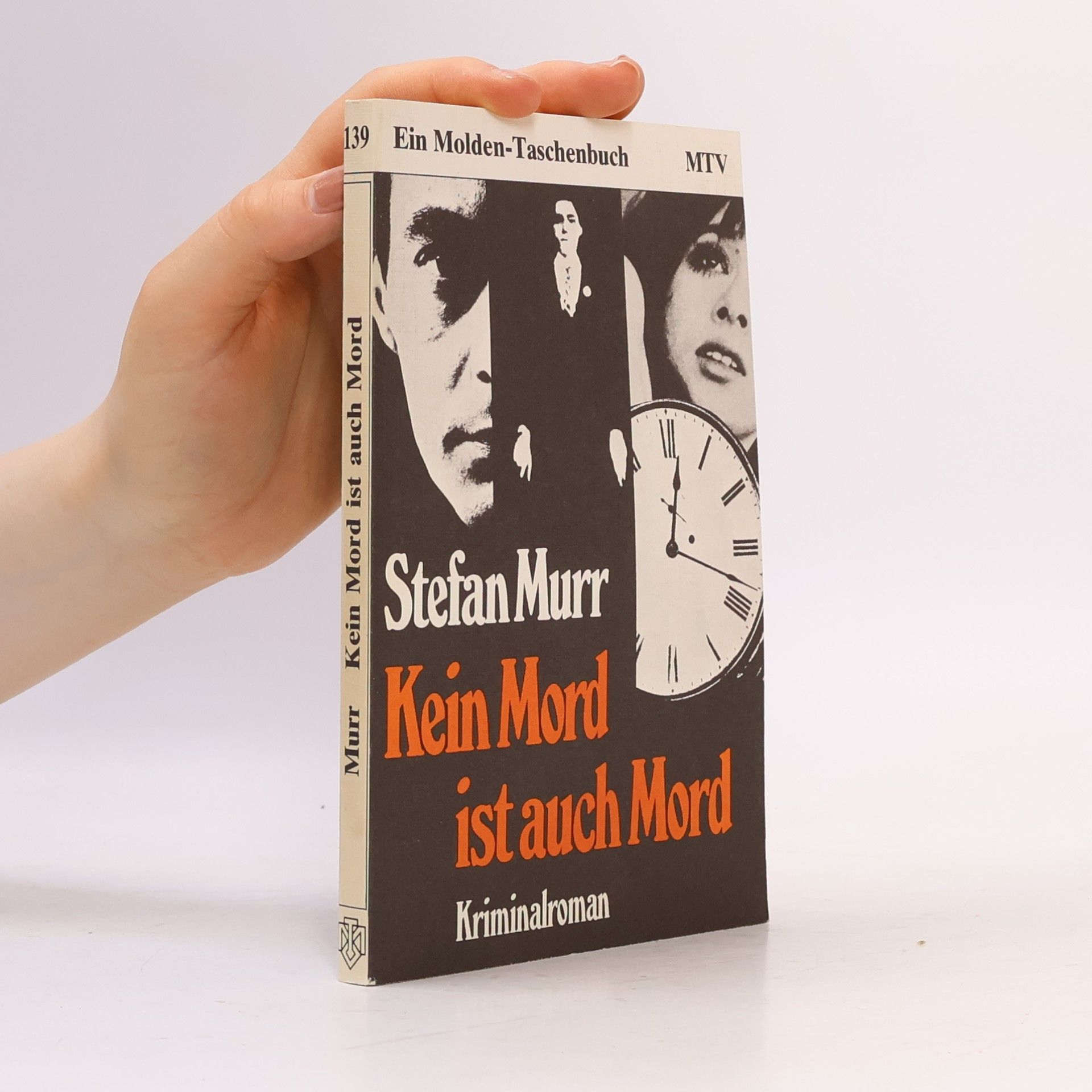 Stefan Murr Ein Molden-Taschenbuch - 139: Kein Mord ist auch Mord