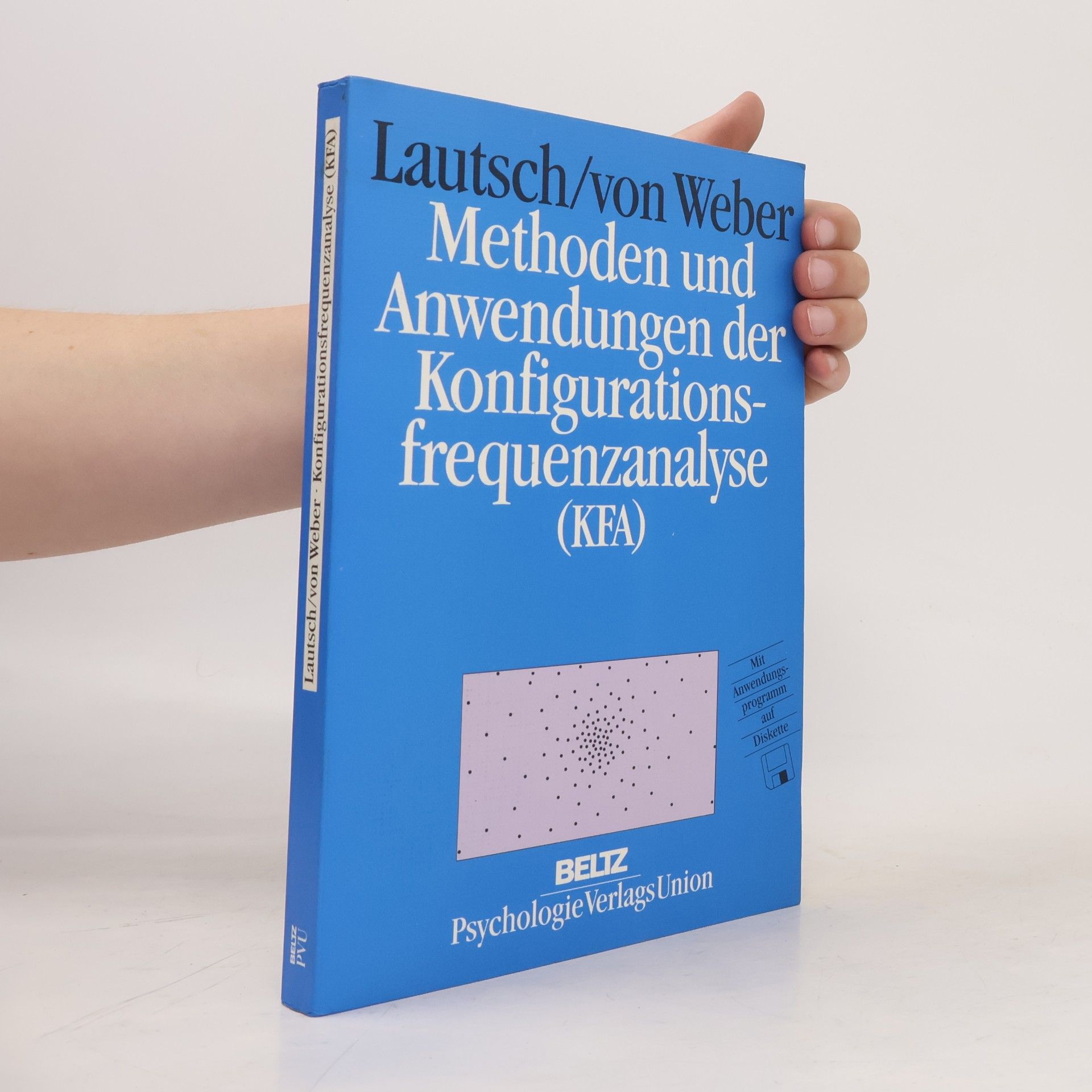 Stefan von Weber Methoden und Anwendungen der Konfigurationsfrequenzanalyse (KFA)
