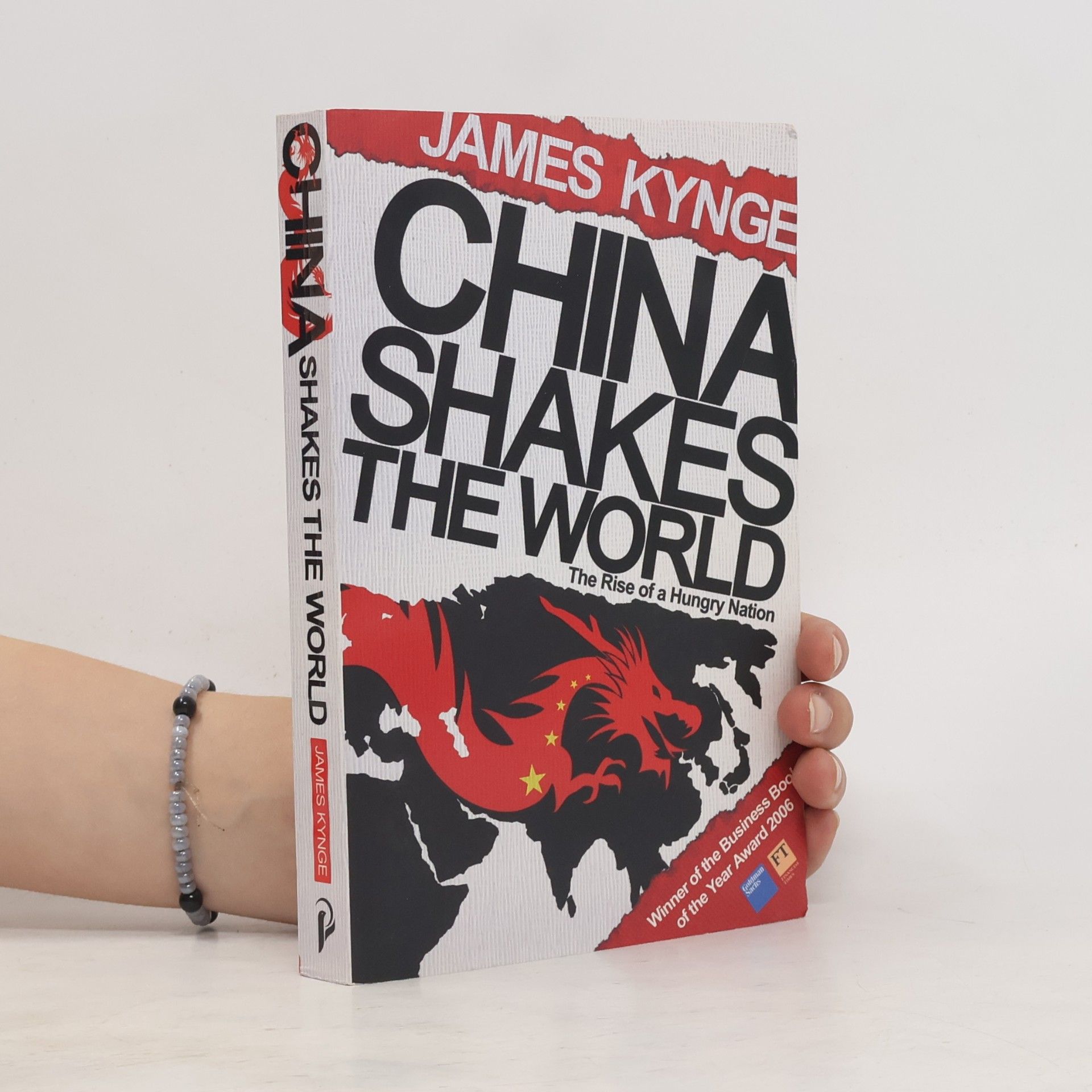 James Kynge China Shakes the World