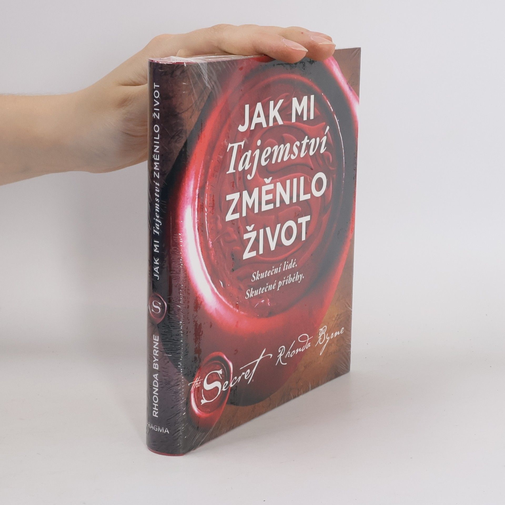 Rhonda Byrne Jak mi Tajemství změnilo život