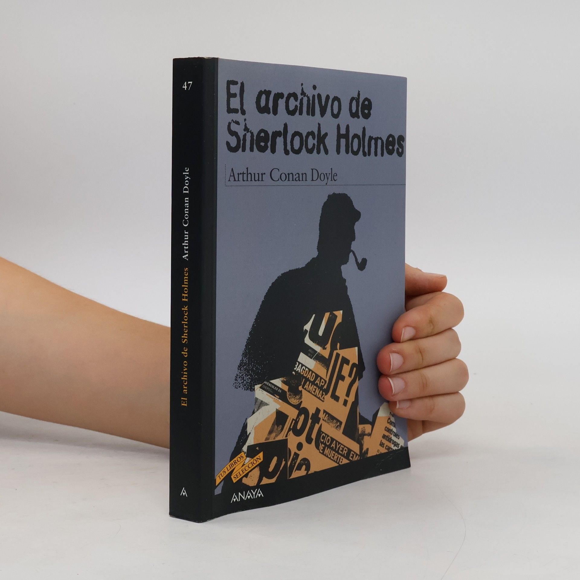Arthur Conan Doyle Clásicos - Tus Libros-Selección - 47: El archivo de Sherlock Holmes