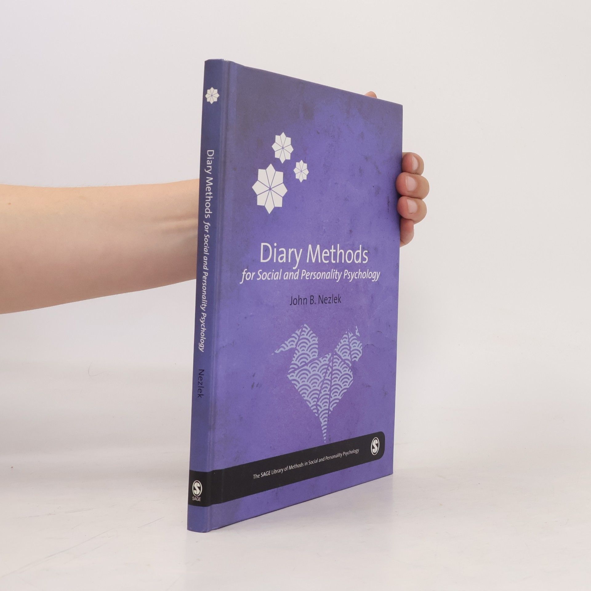 John B. Nezlek The SAGE Library of Methods in Social and Personality Psychology: Diary Methods