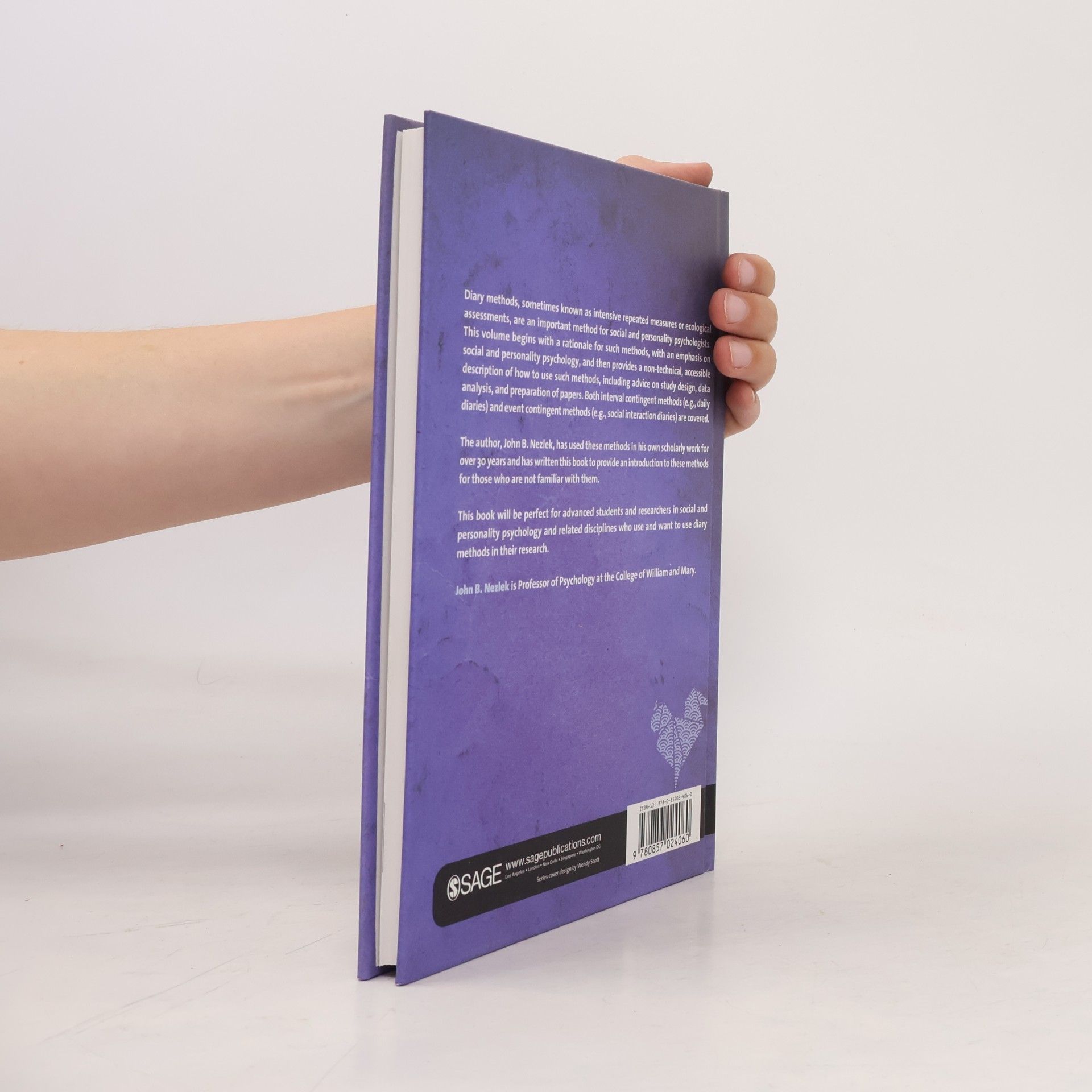 John B. Nezlek The SAGE Library of Methods in Social and Personality Psychology: Diary Methods