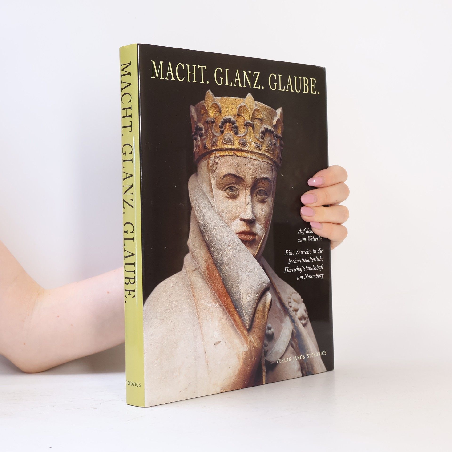 János Stekovics Macht. Glanz. Glaube