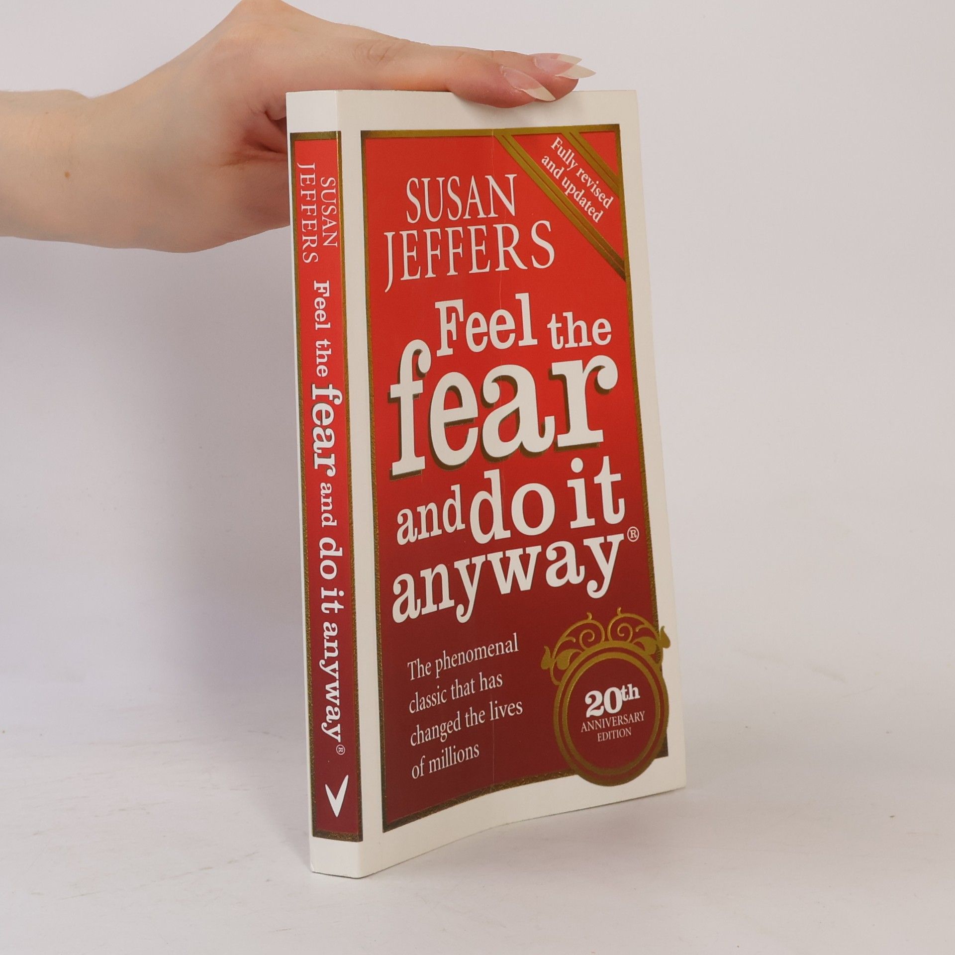 Susan Jeffers Feel the fear and do it anyway