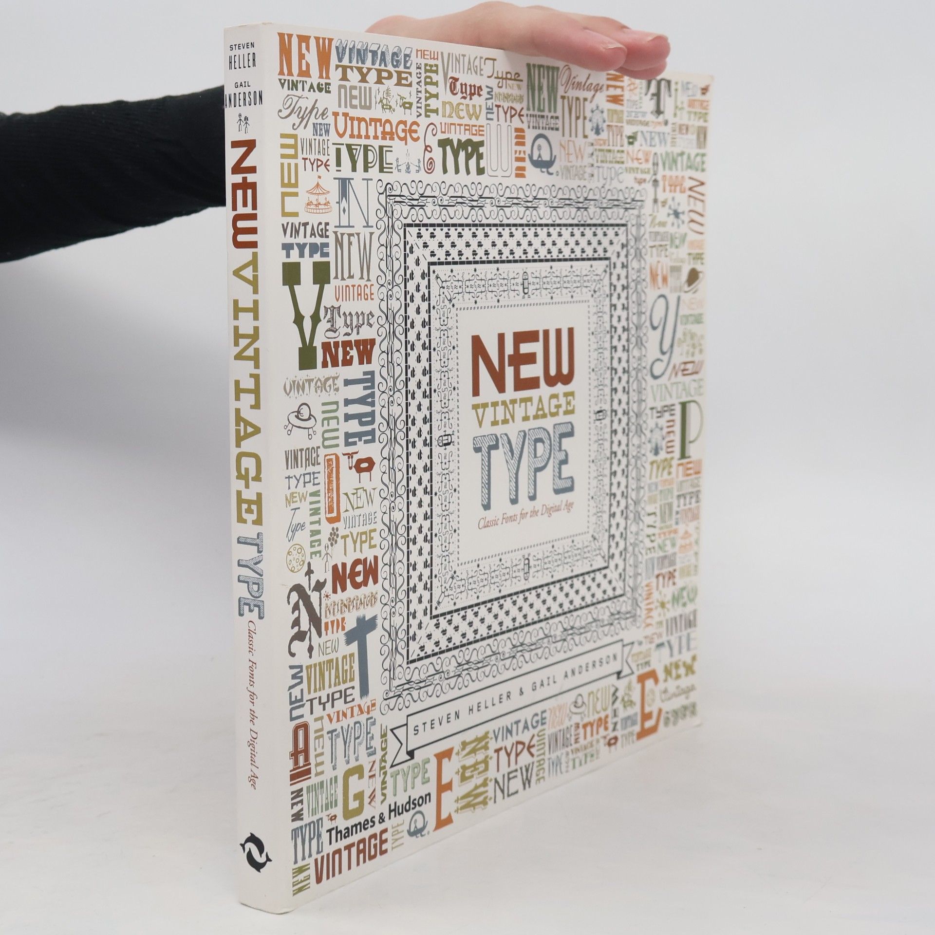 Gail Anderson-Dargatz New vintage type : classic fonts for the digital age