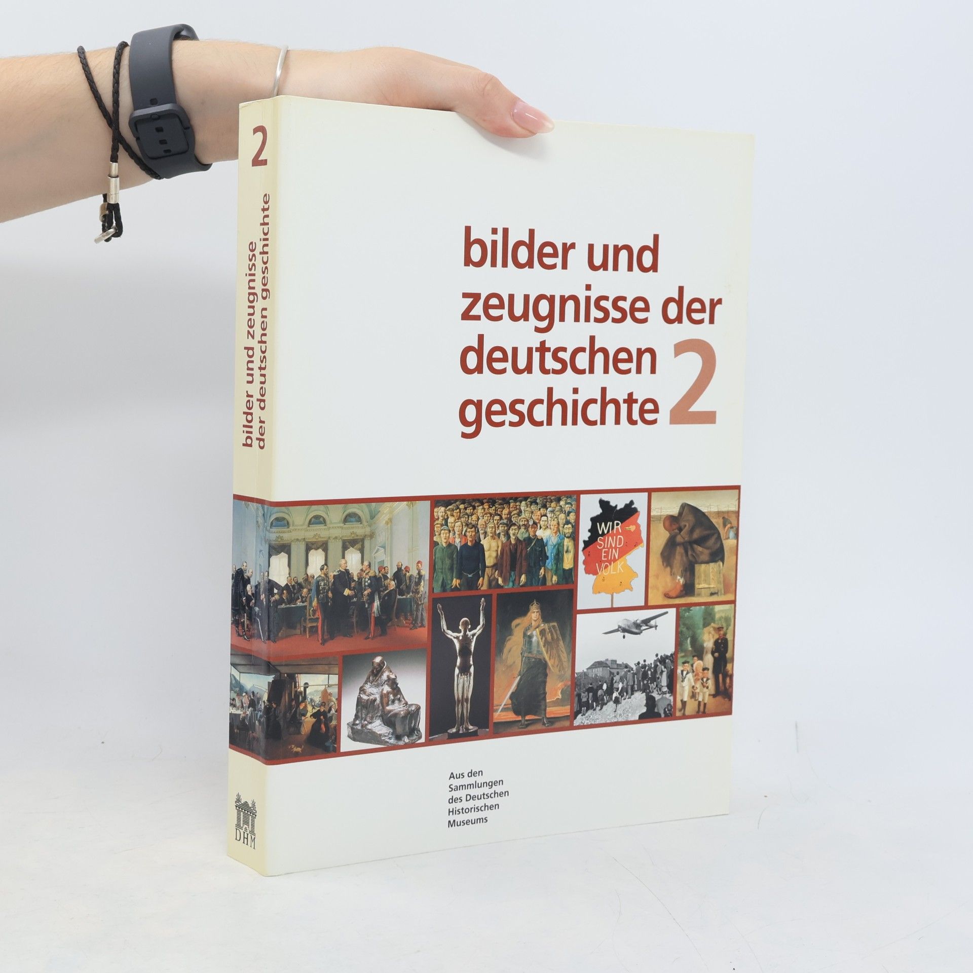 Kolektiv autorů Bilder und Zeugnisse der deutschen Geschichte 2