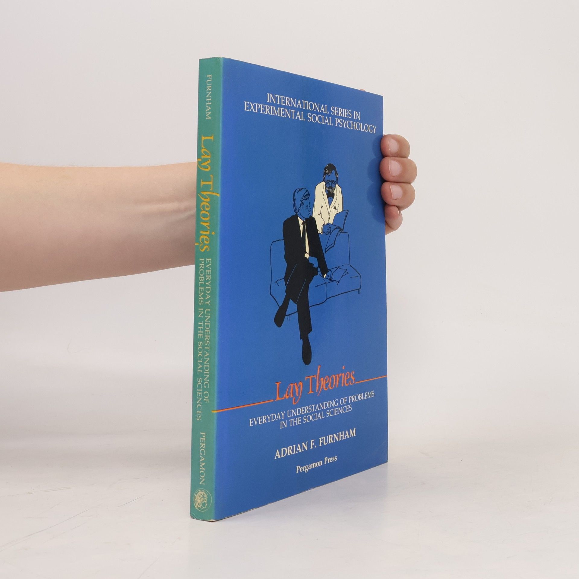 International Series in Experimental Social Psychology - 17: Lay Theories