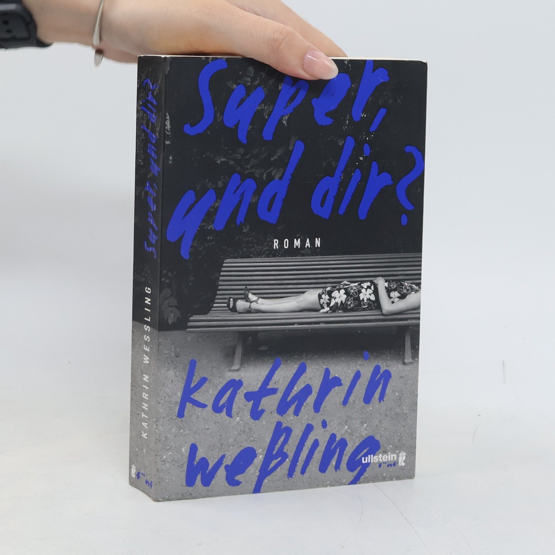 Kathrin Weßling Super und dir?