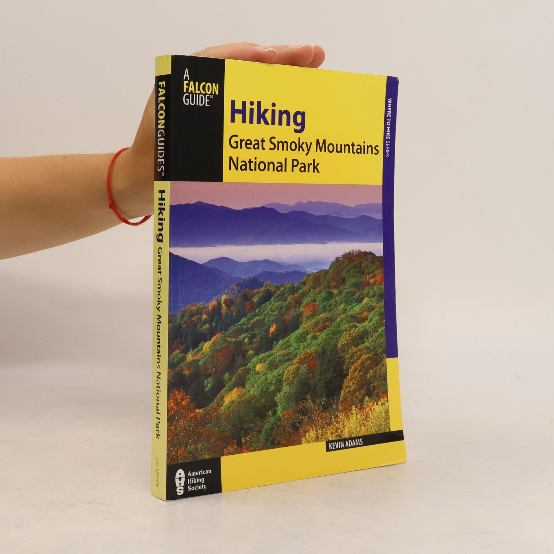 Kevin Adams Hiking Great Smoky Mountains National Park - 2nd Edition