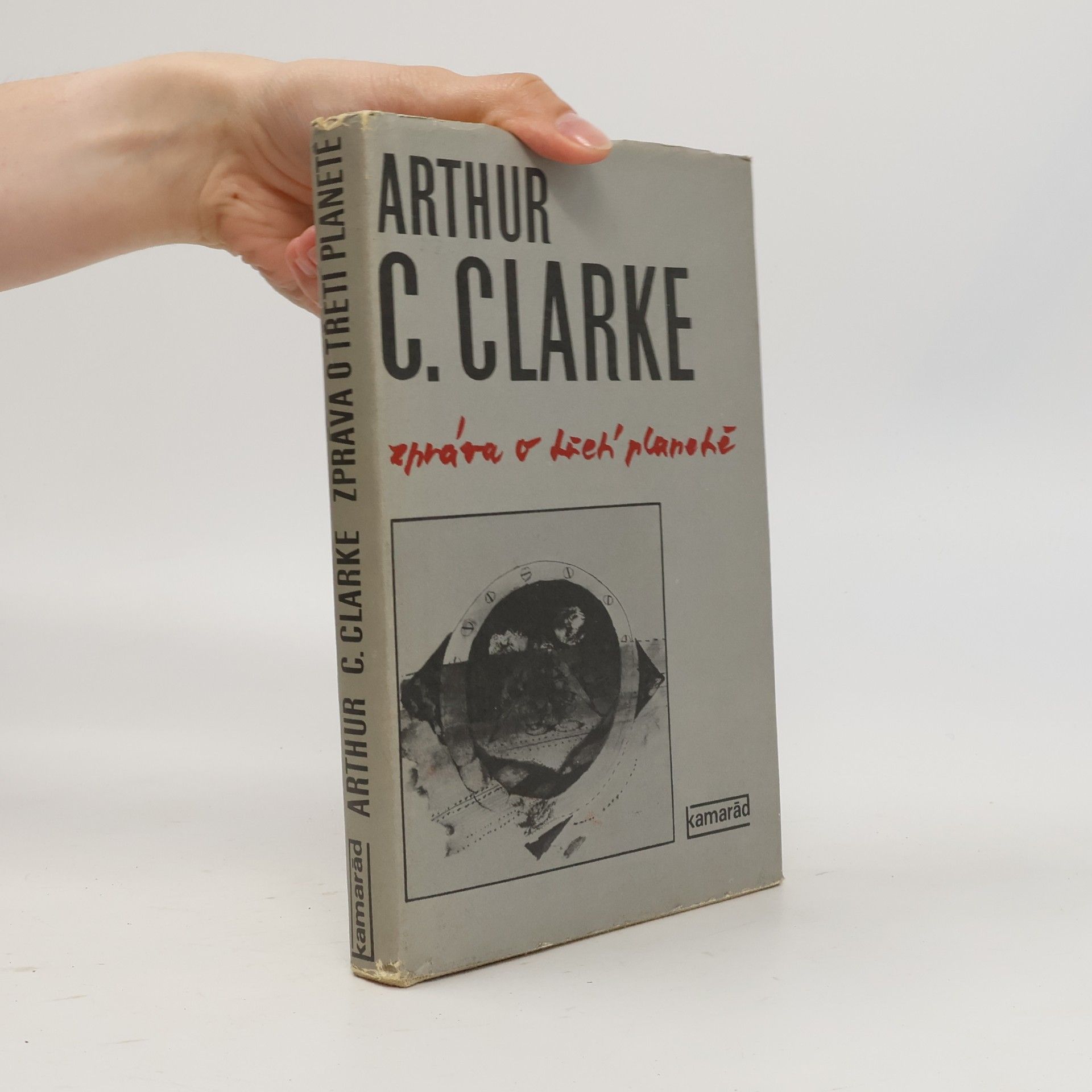 Arthur C. Clarke Zpráva o třetí planetě