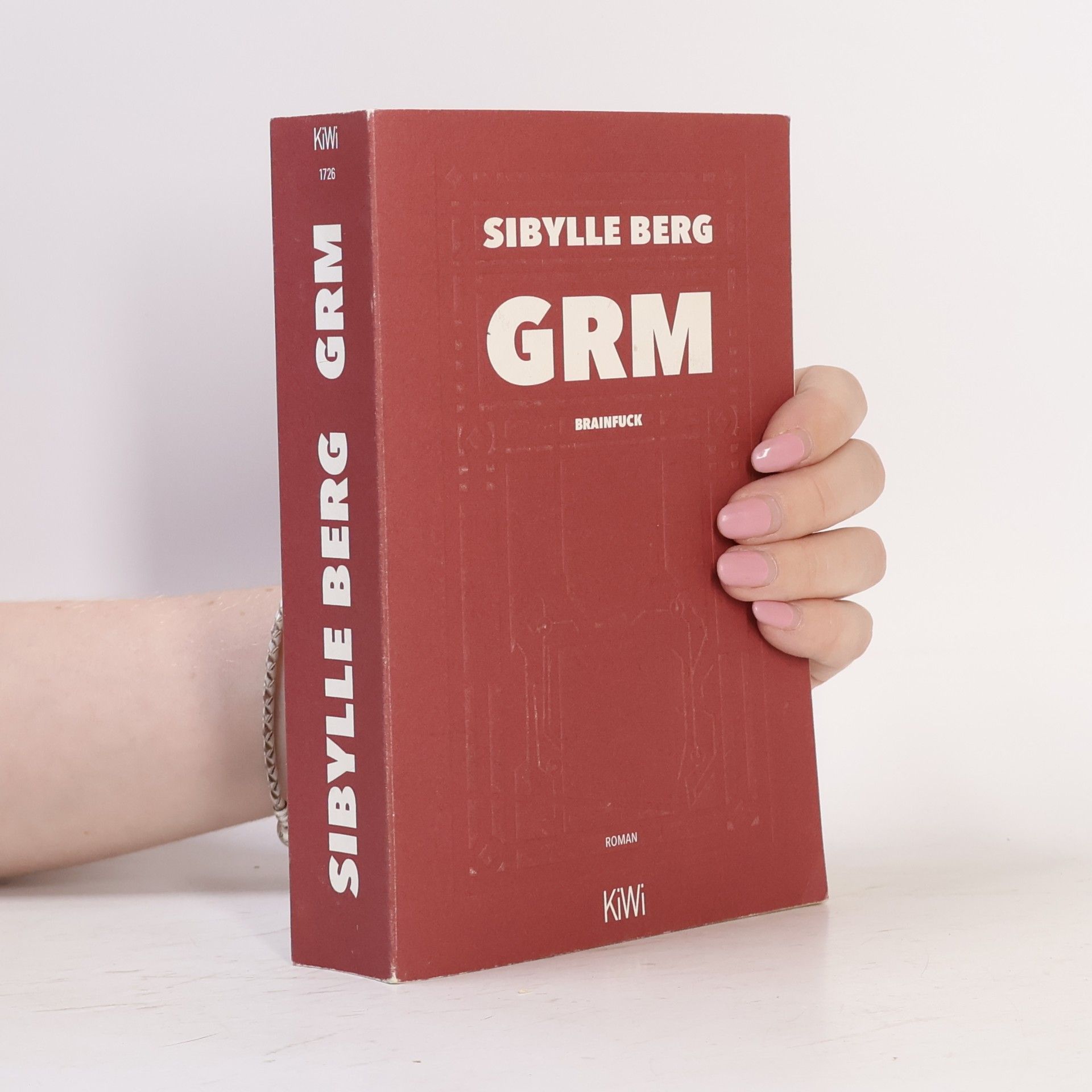 Sibylle Berg GRM : brainfuck : Roman