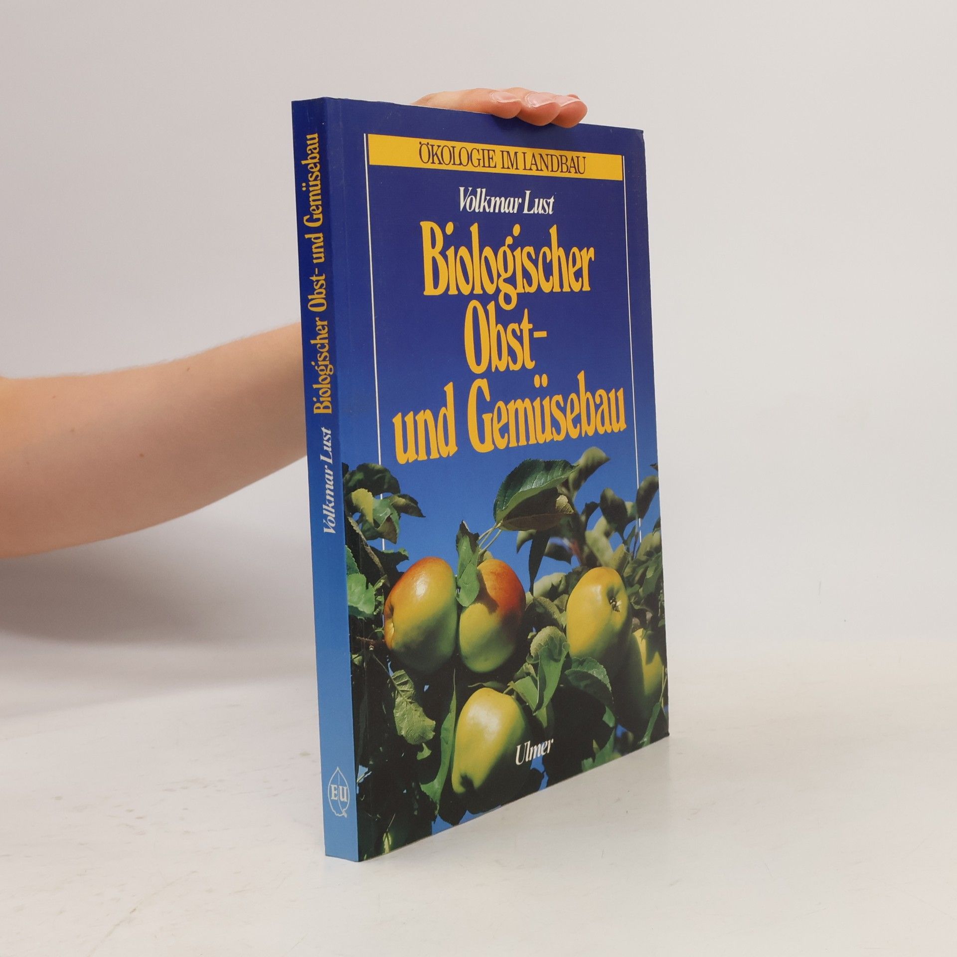 Volkmar Lust Biologischer Obst- und Gemüsebau