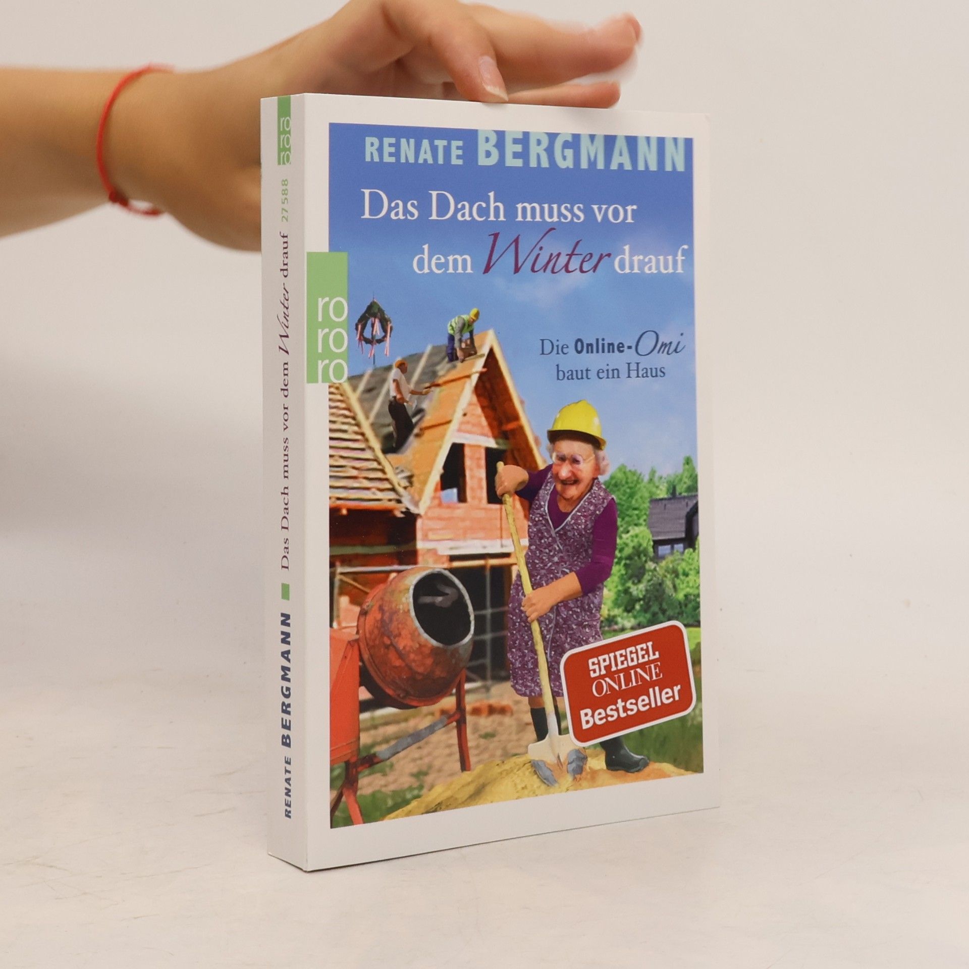 Renate Bergmann Das Dach muss vor dem Winter drauf